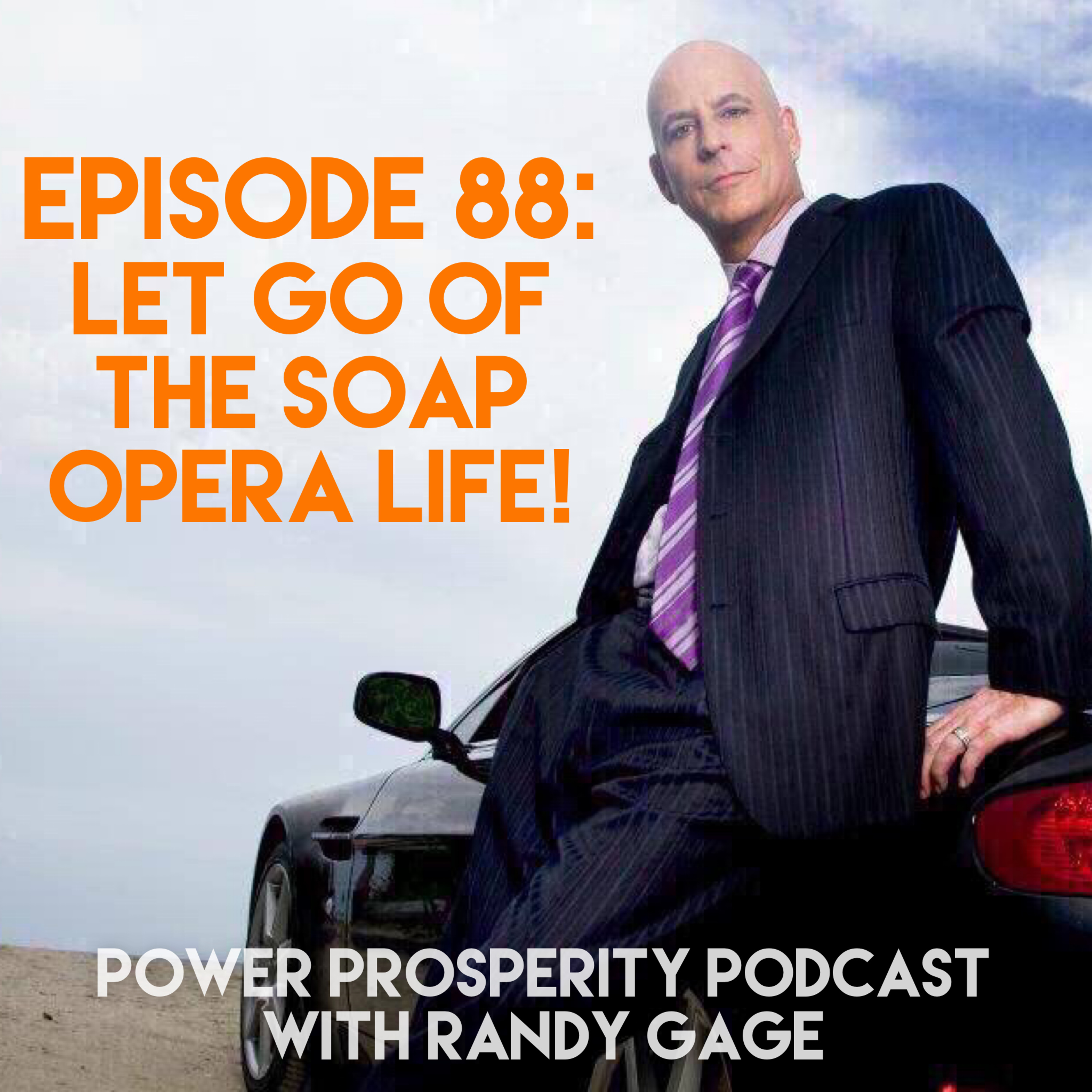 Episode 88: Let Go of the Soap Opera Life! episode artwork