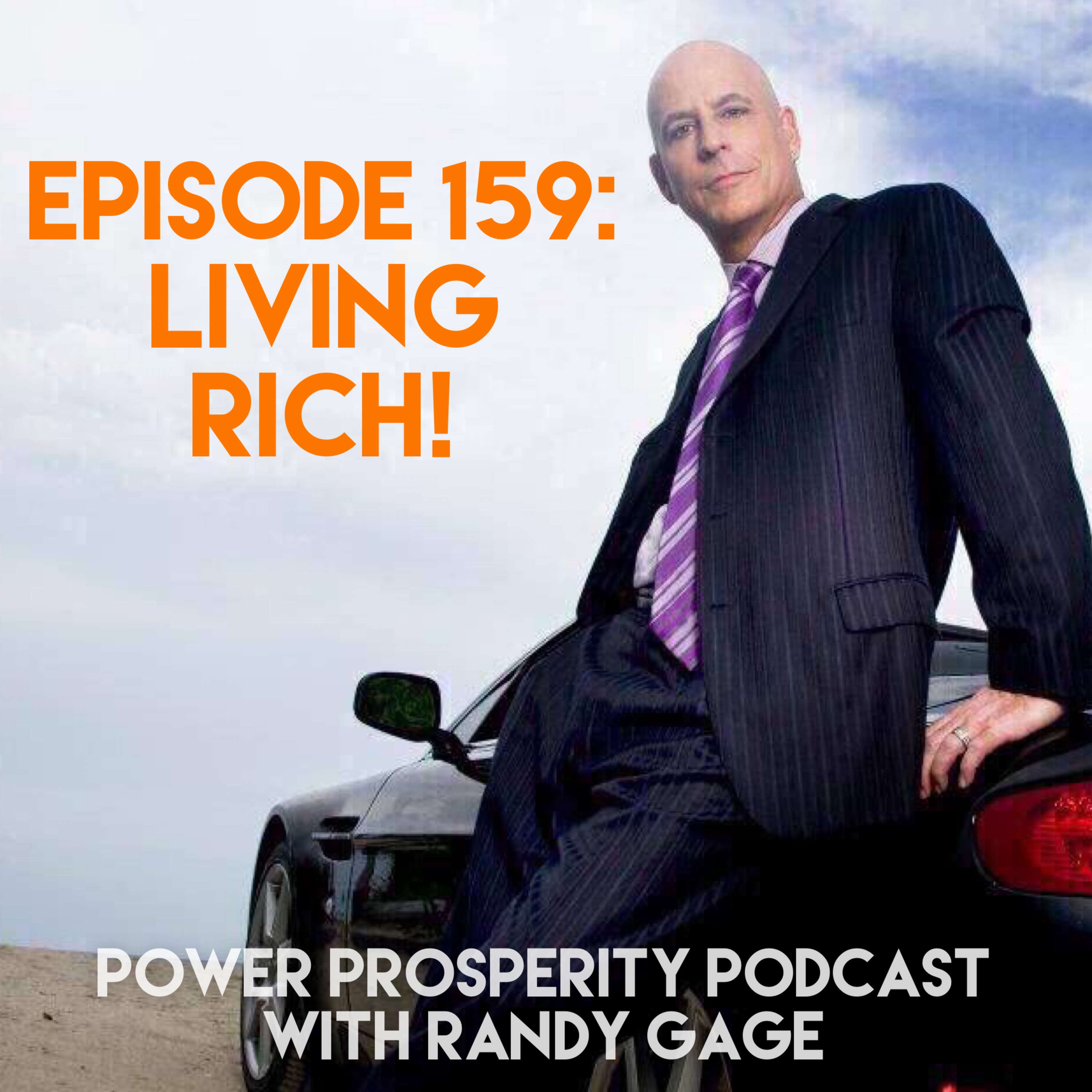Episode 159: Living Rich! episode artwork