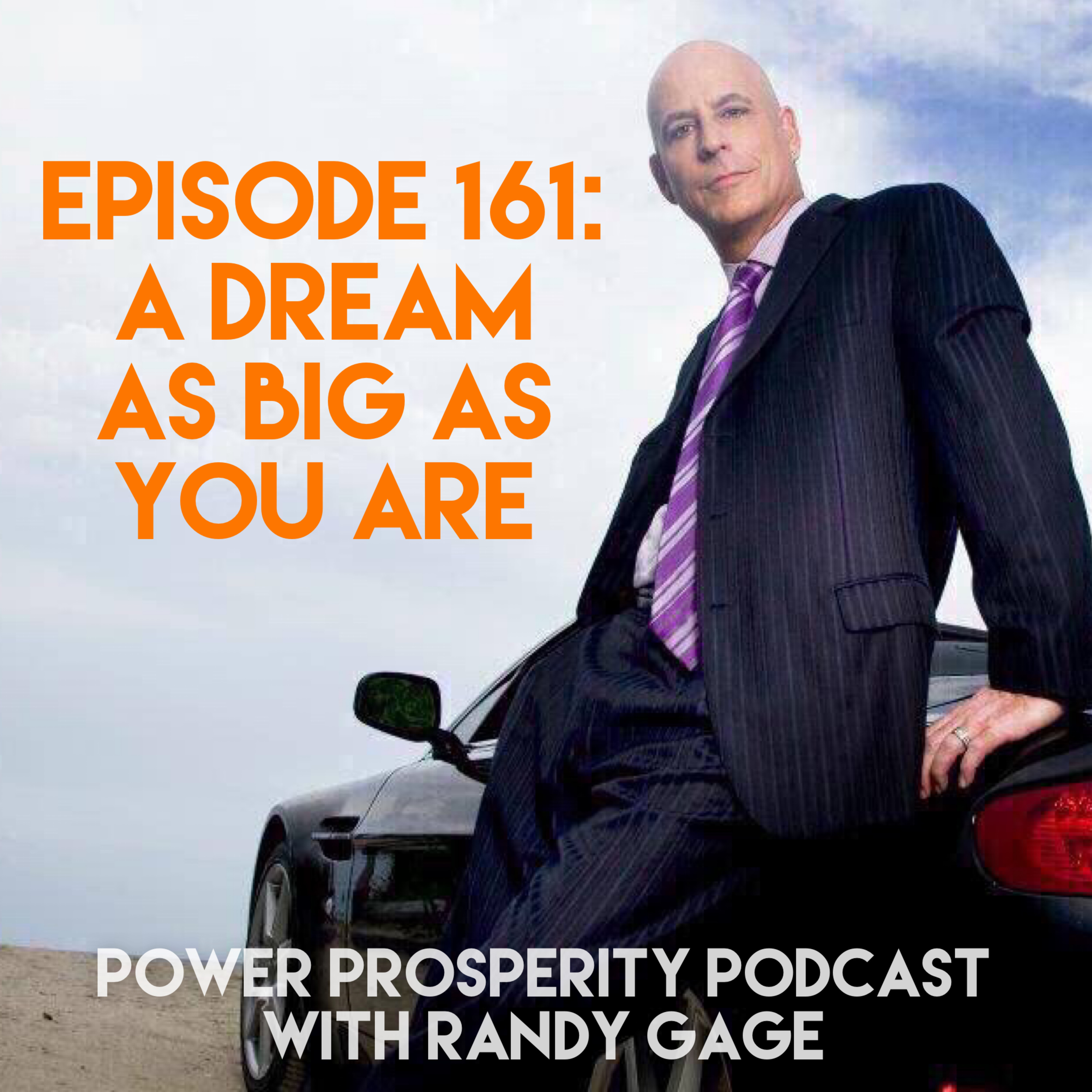 Episode 161: A Dream As Big As You Are episode artwork