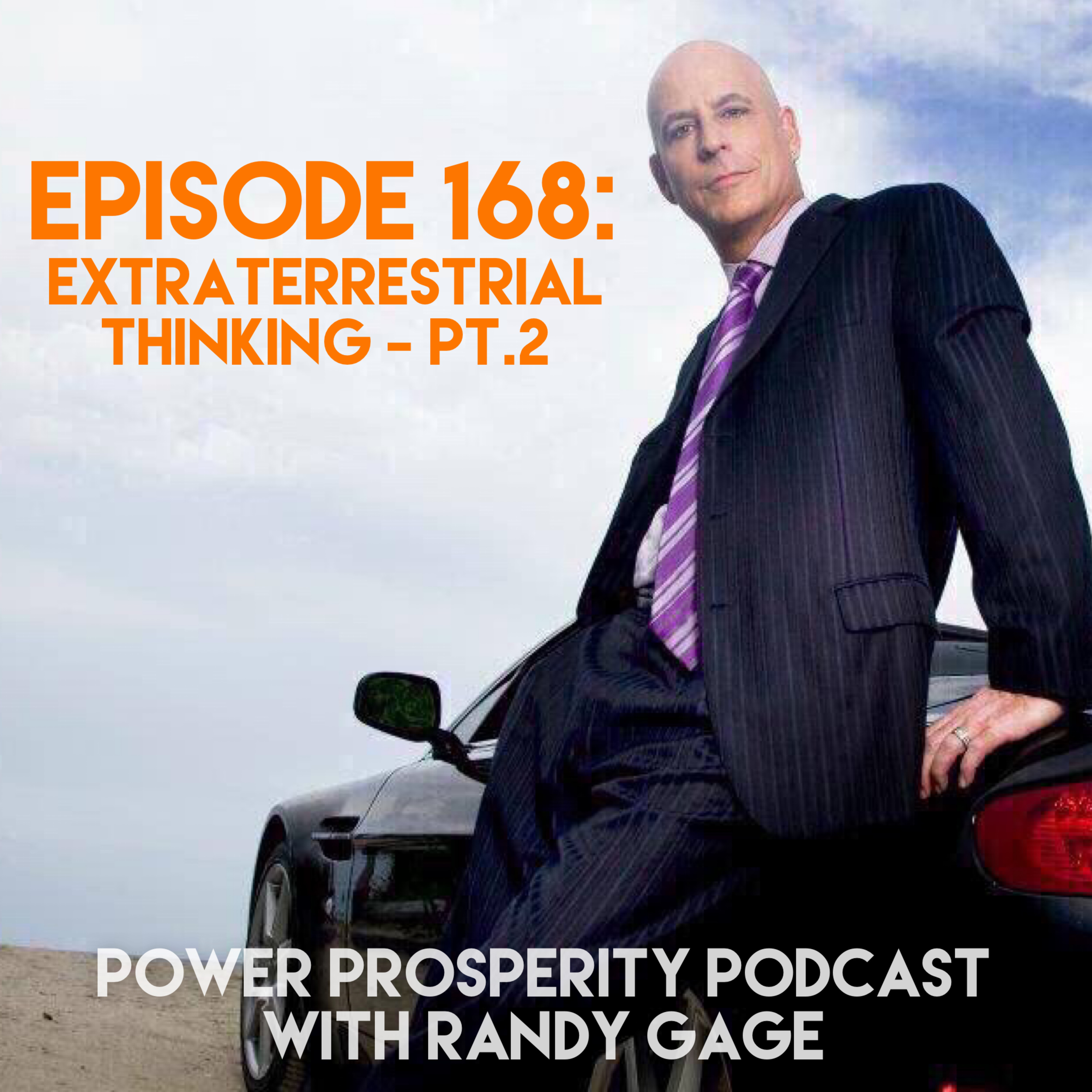 Episode 168: Extraterrestrial Thinking - Pt.2 (Podcast Exclusive) episode artwork