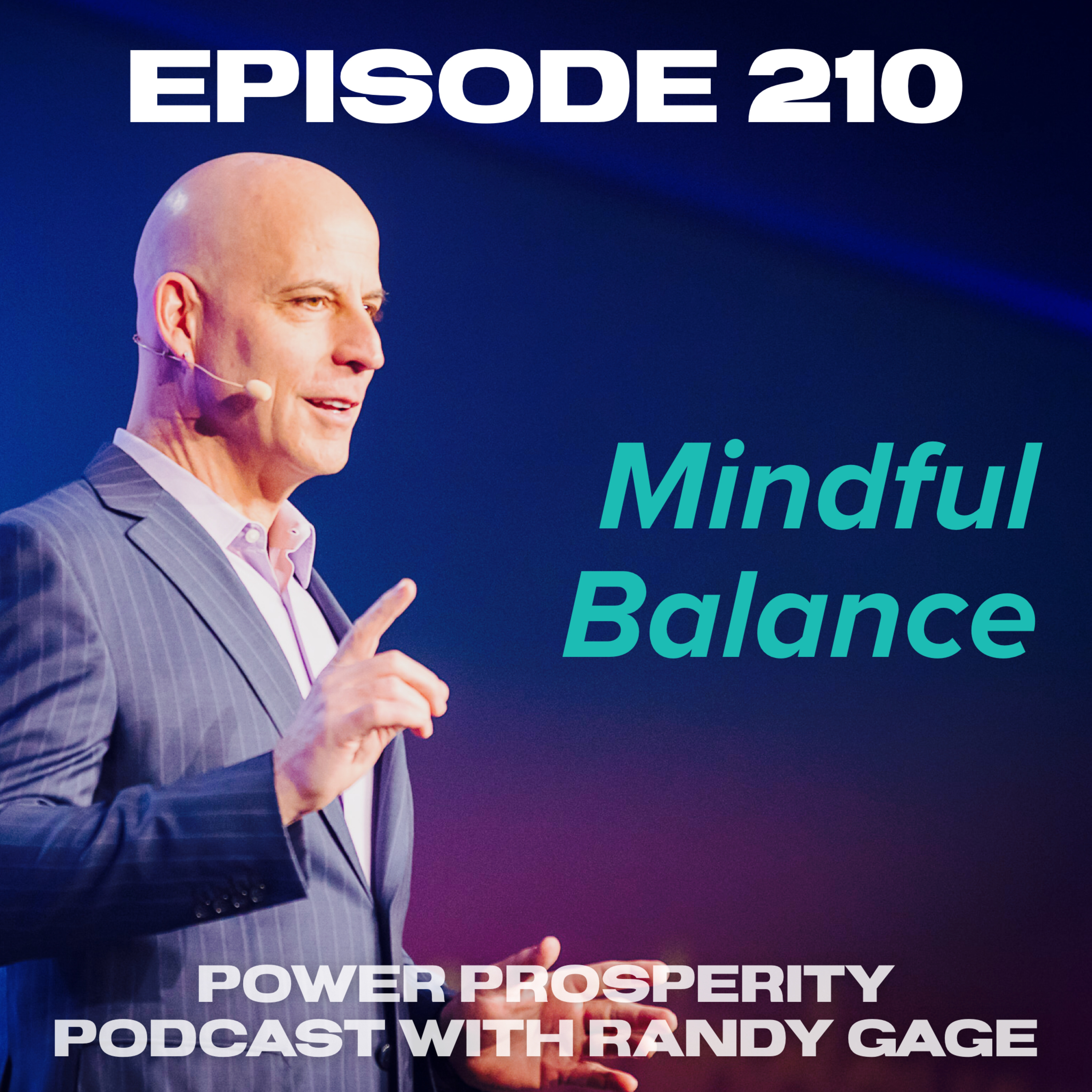 Episode 210: Mindful Balance (Podcast Exclusive) episode artwork