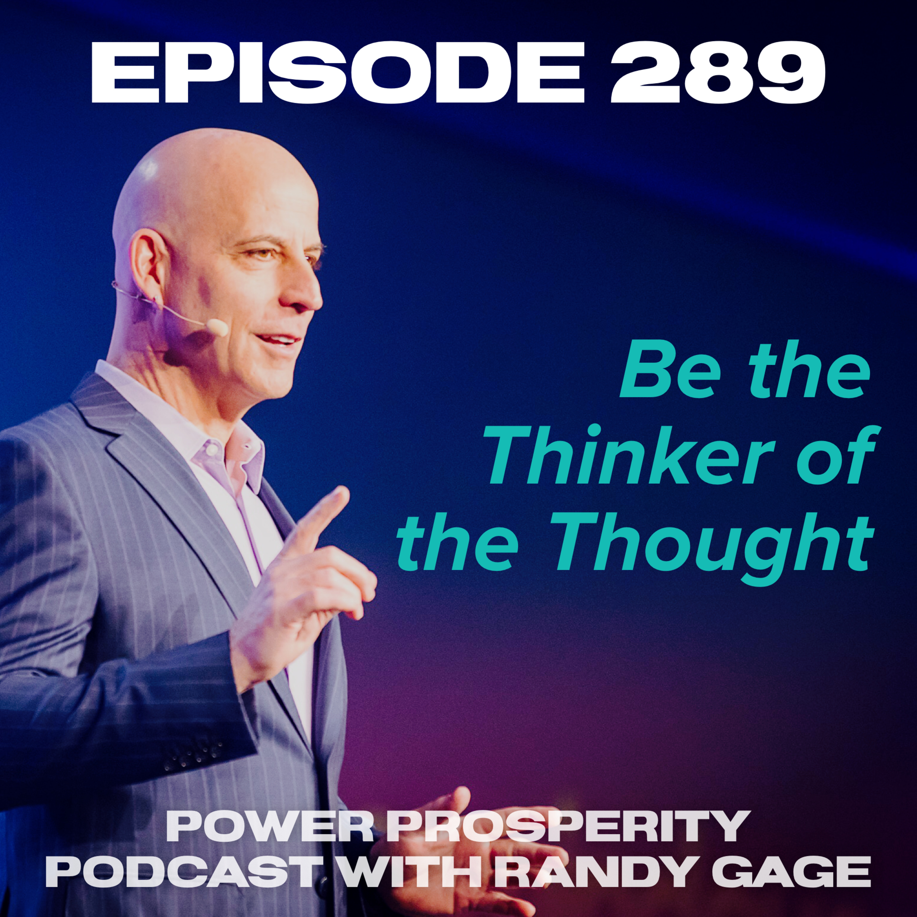 Episode 289: Be the Thinker of the Thought episode artwork