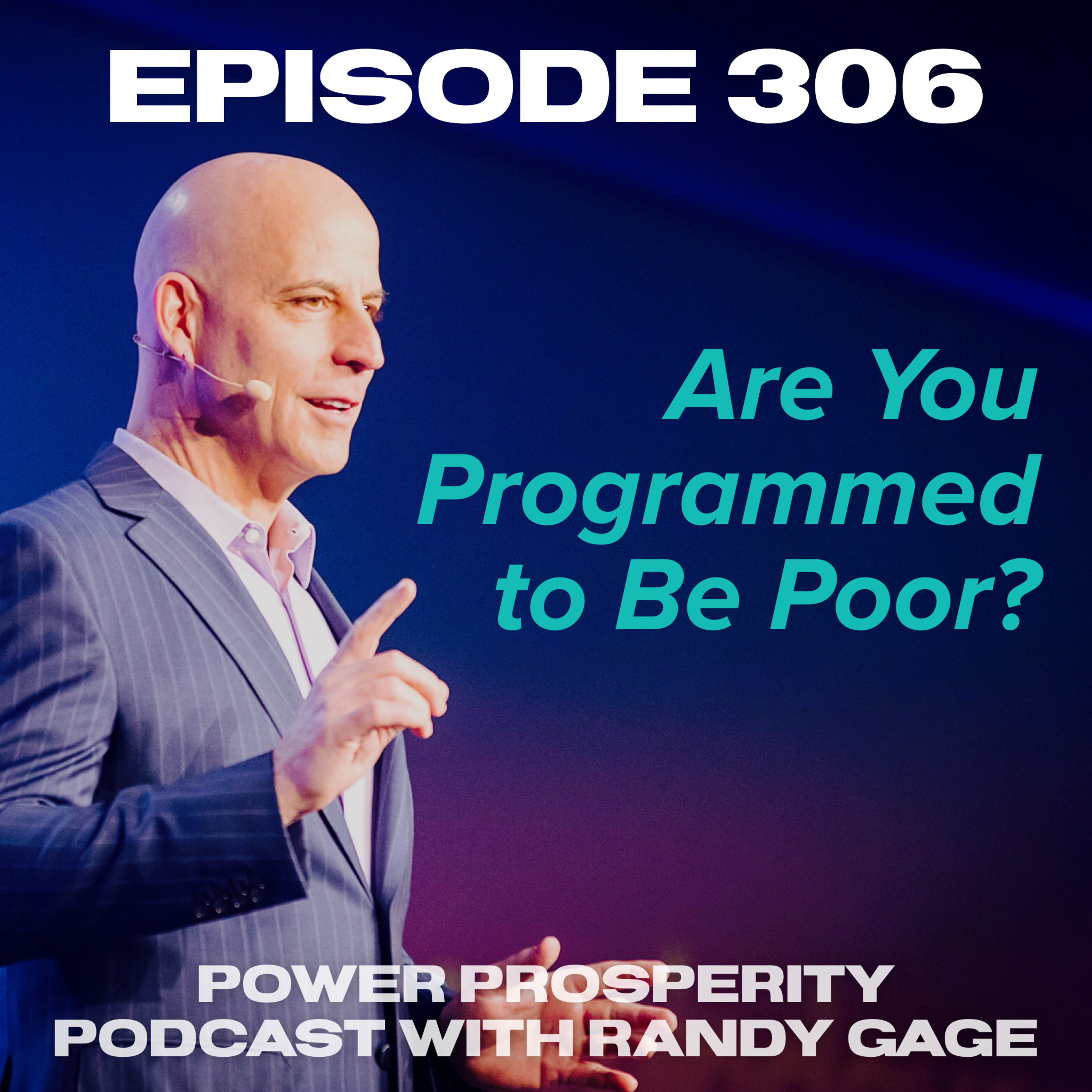 Episode 306: Are You Programmed to Be Poor? episode artwork