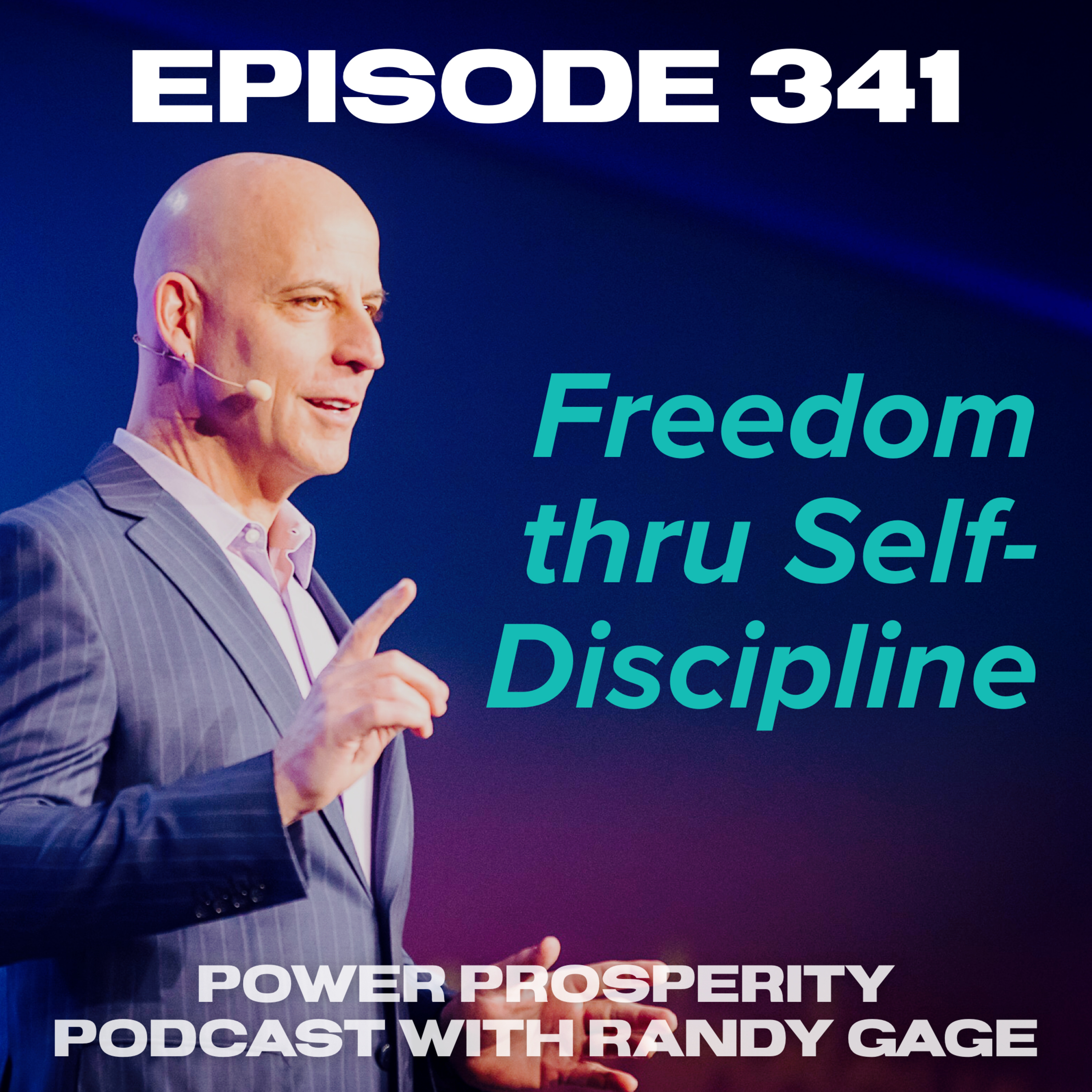 Episode 341:Freedom thru Self-Discipline episode artwork