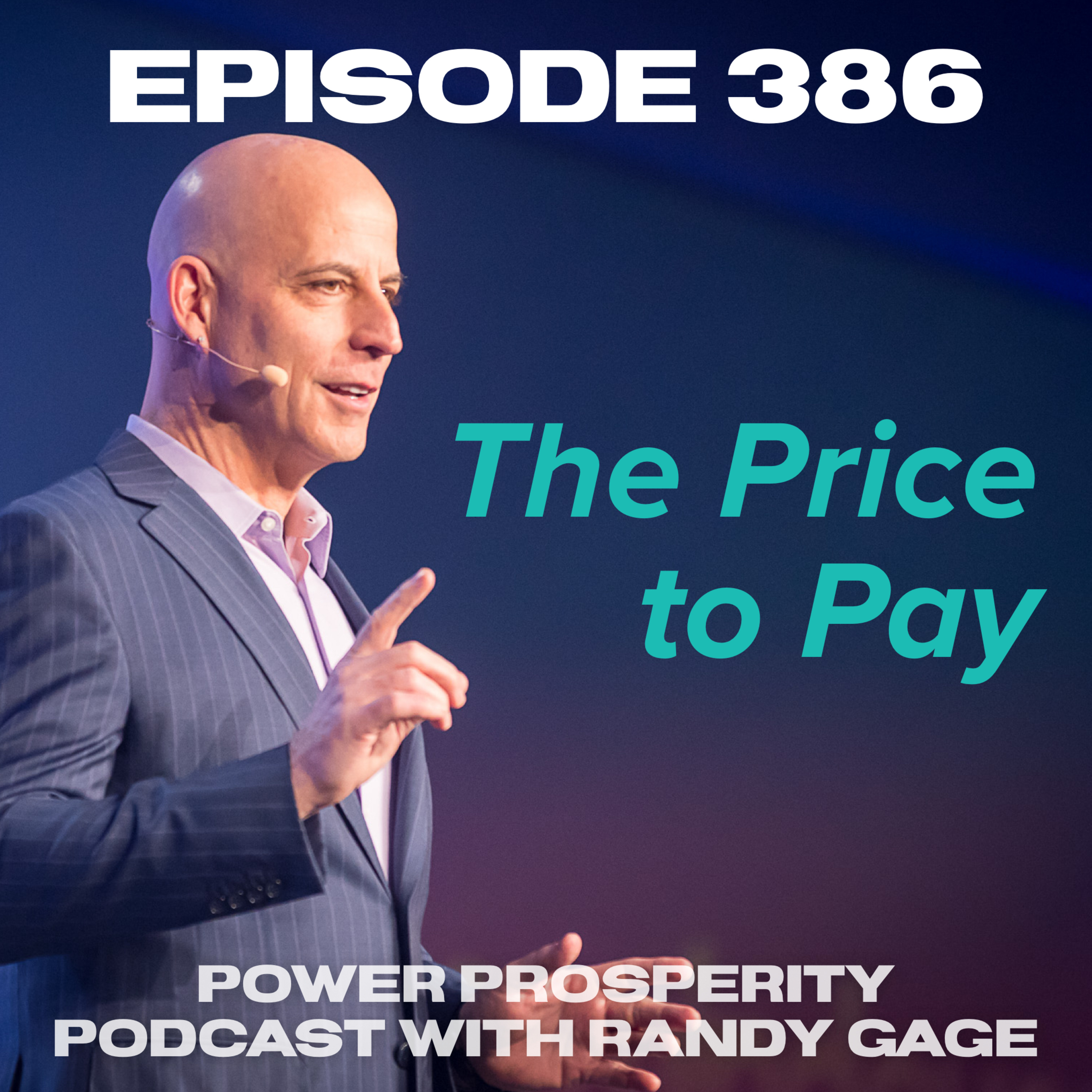 Power Prosperity Podcast with Randy Gage