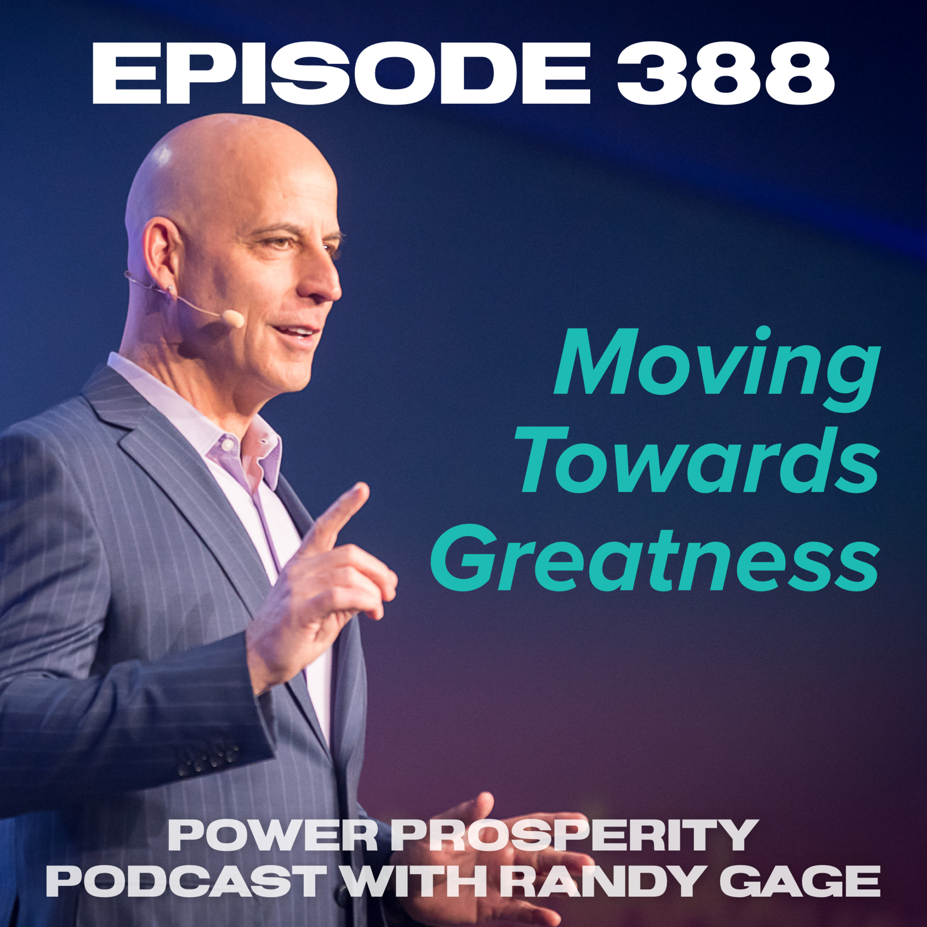 Episode 388: Moving Towards Greatness episode artwork