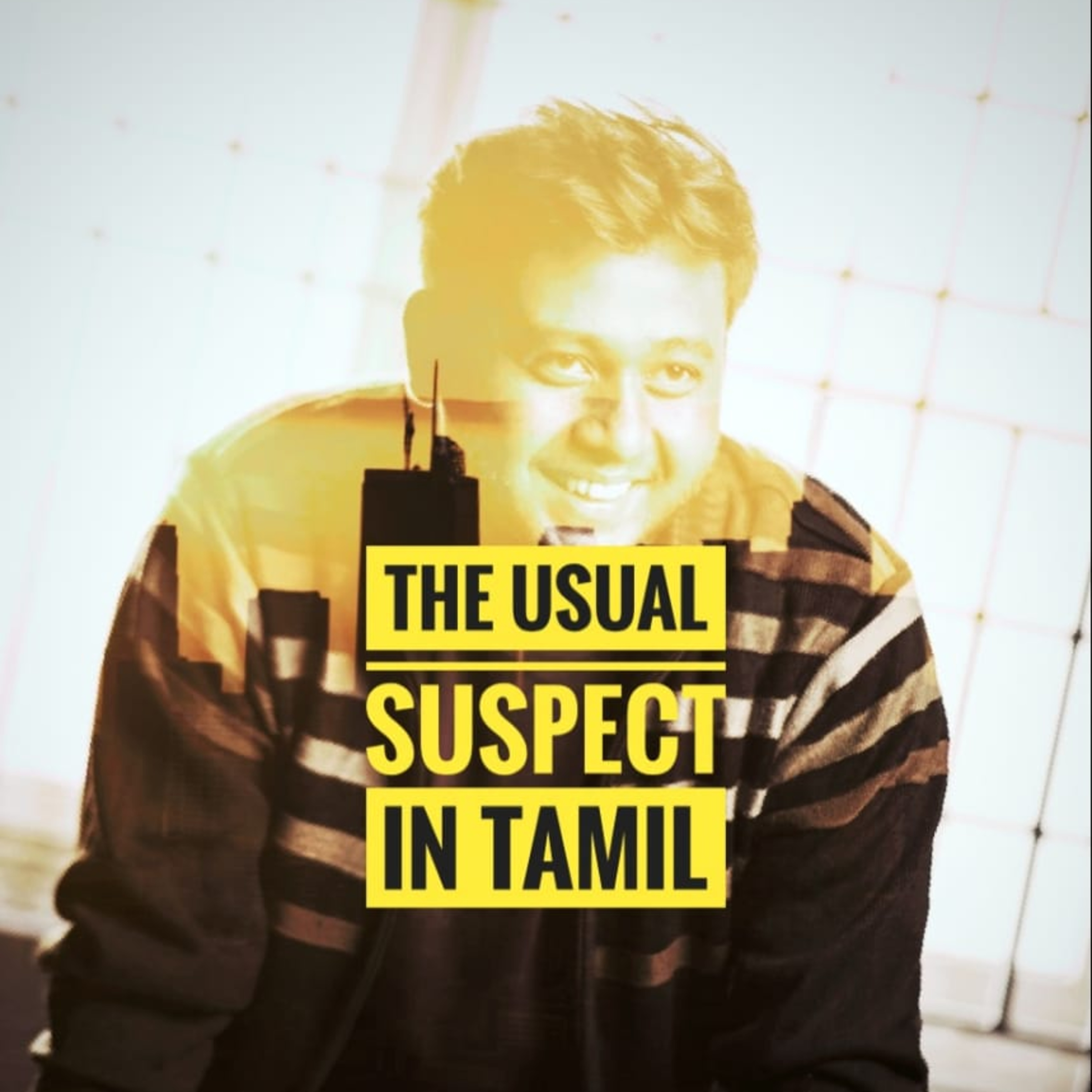 The Usual Suspect!-Tamil podcast #motivation#fun#life