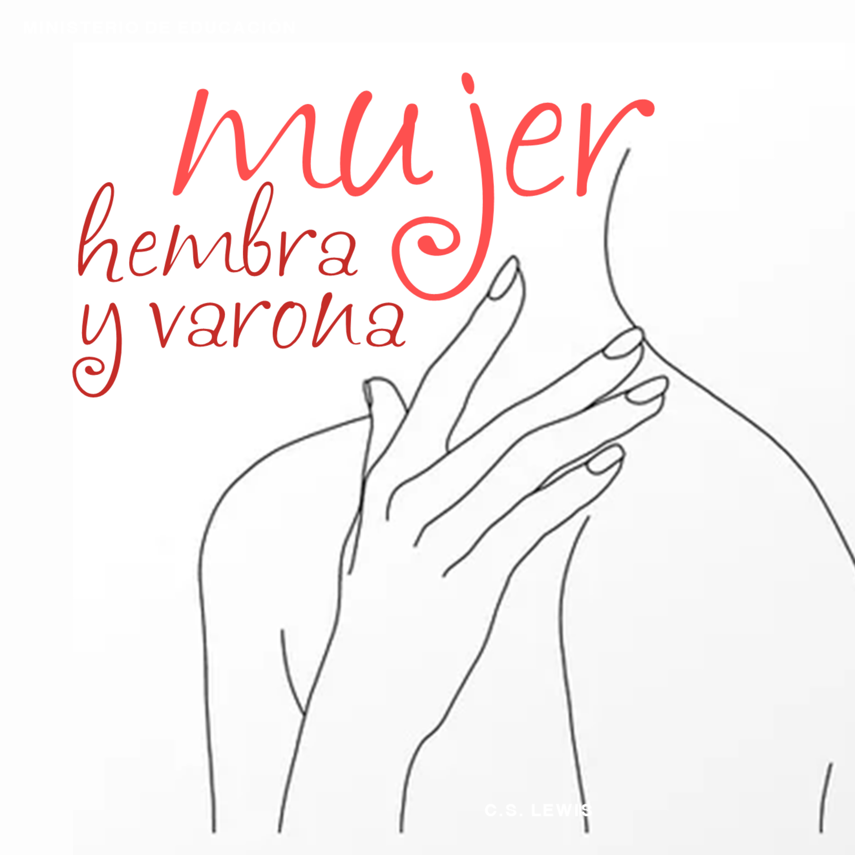 Mujer; hembra y varona