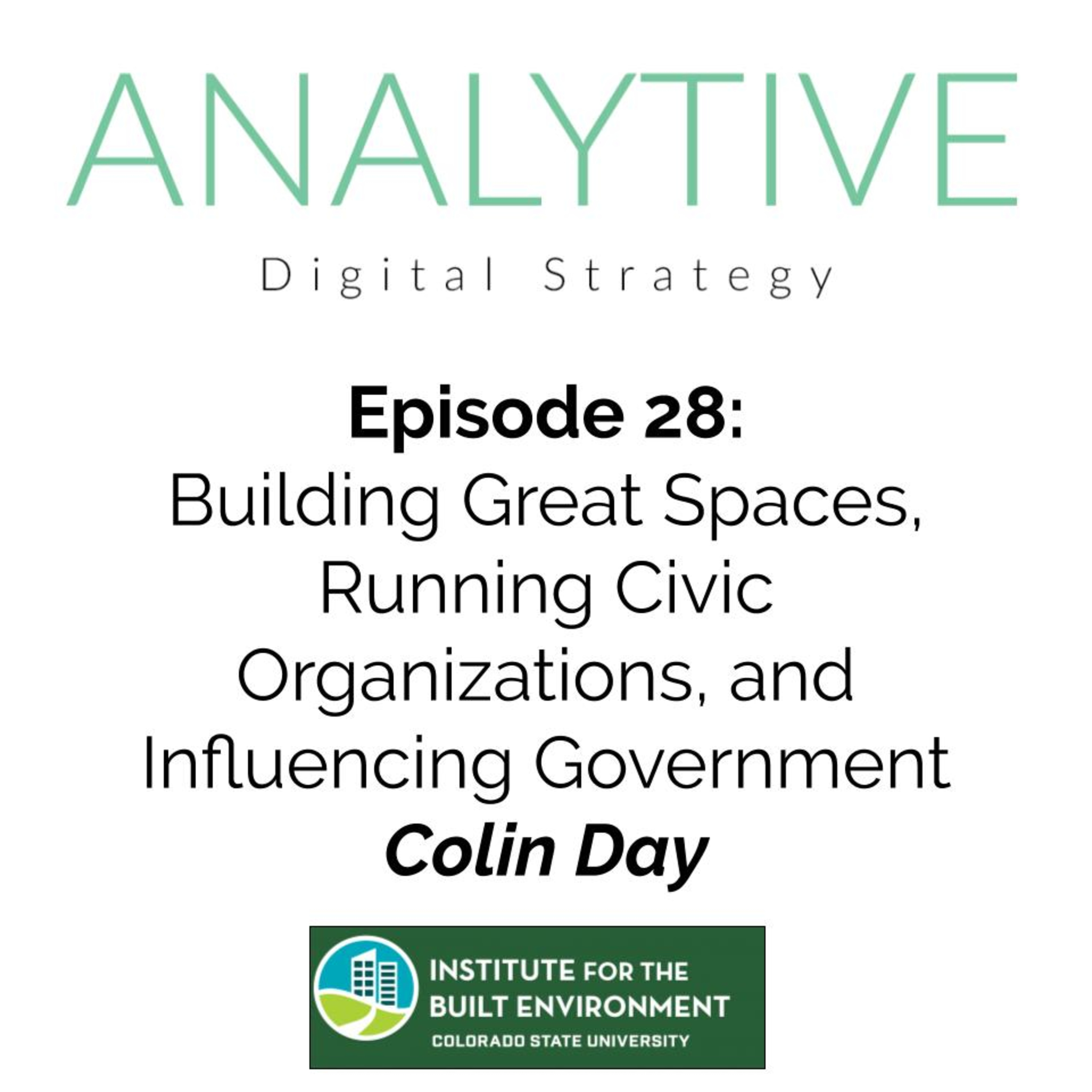 Building Great Spaces, Running Civic Organizations, and Influencing Government - Colin Day