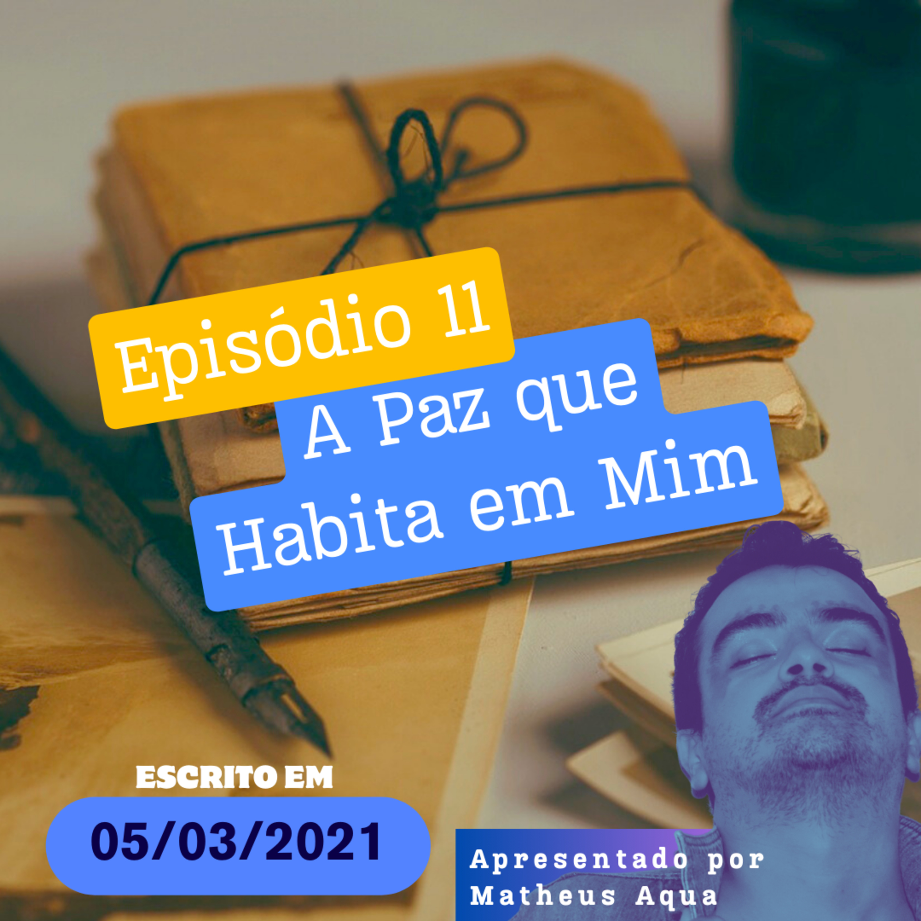 05/03 - A Paz que Habita em Mim episode artwork