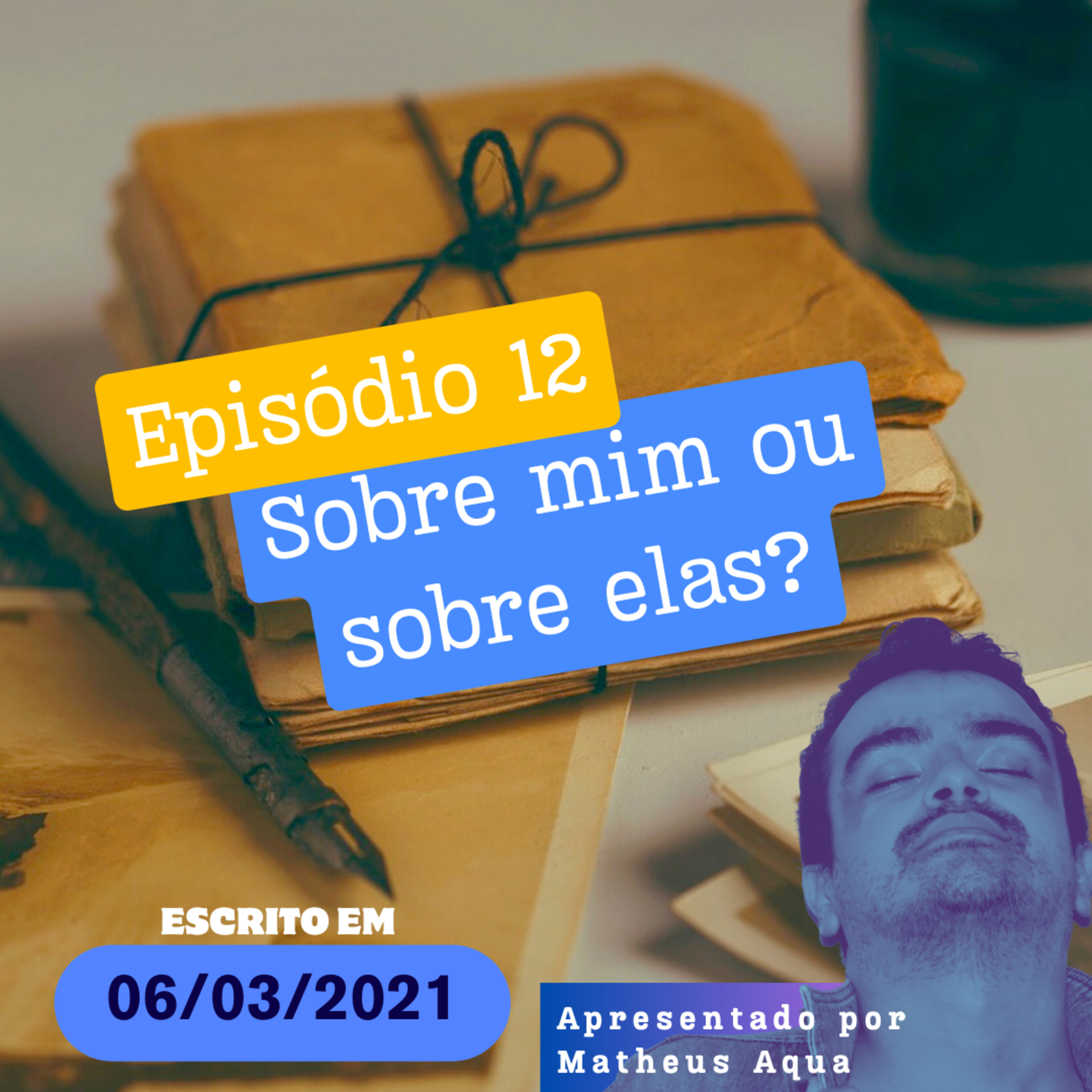 06/03 - Sobre mim ou sobre elas? episode artwork