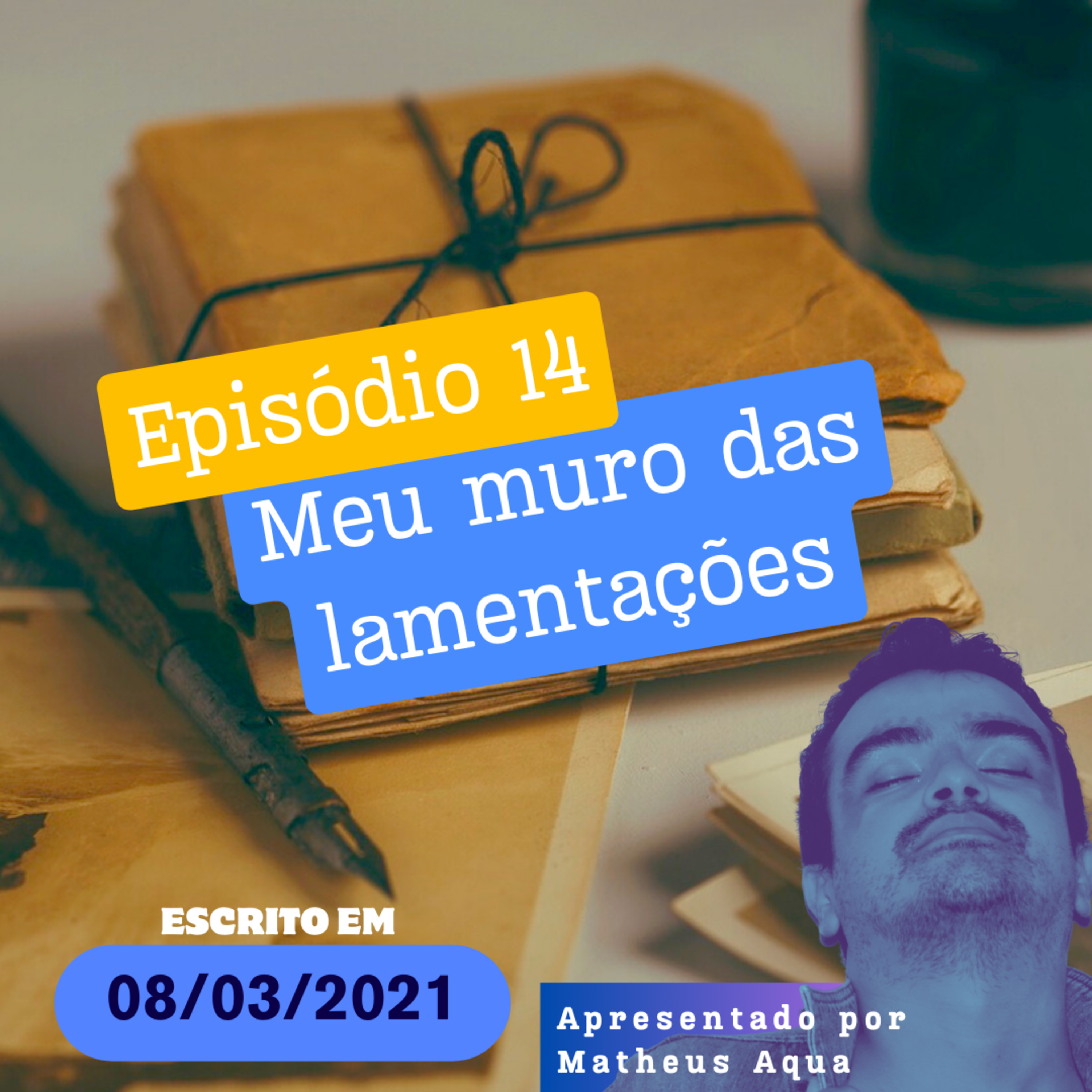 08/03 - Meu muro das lamentações  episode artwork