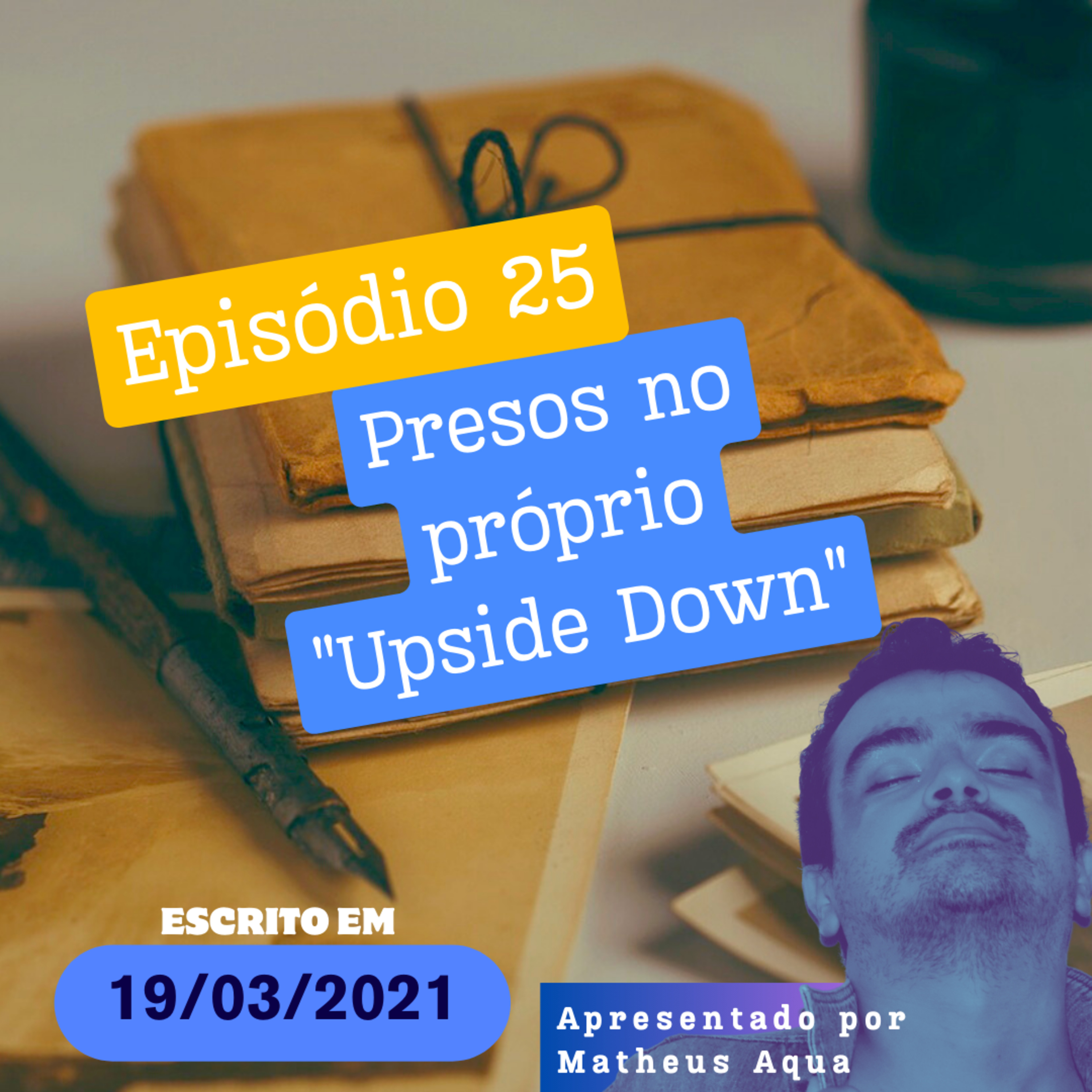 19/03 - Presos no próprio "Upside Down" episode artwork