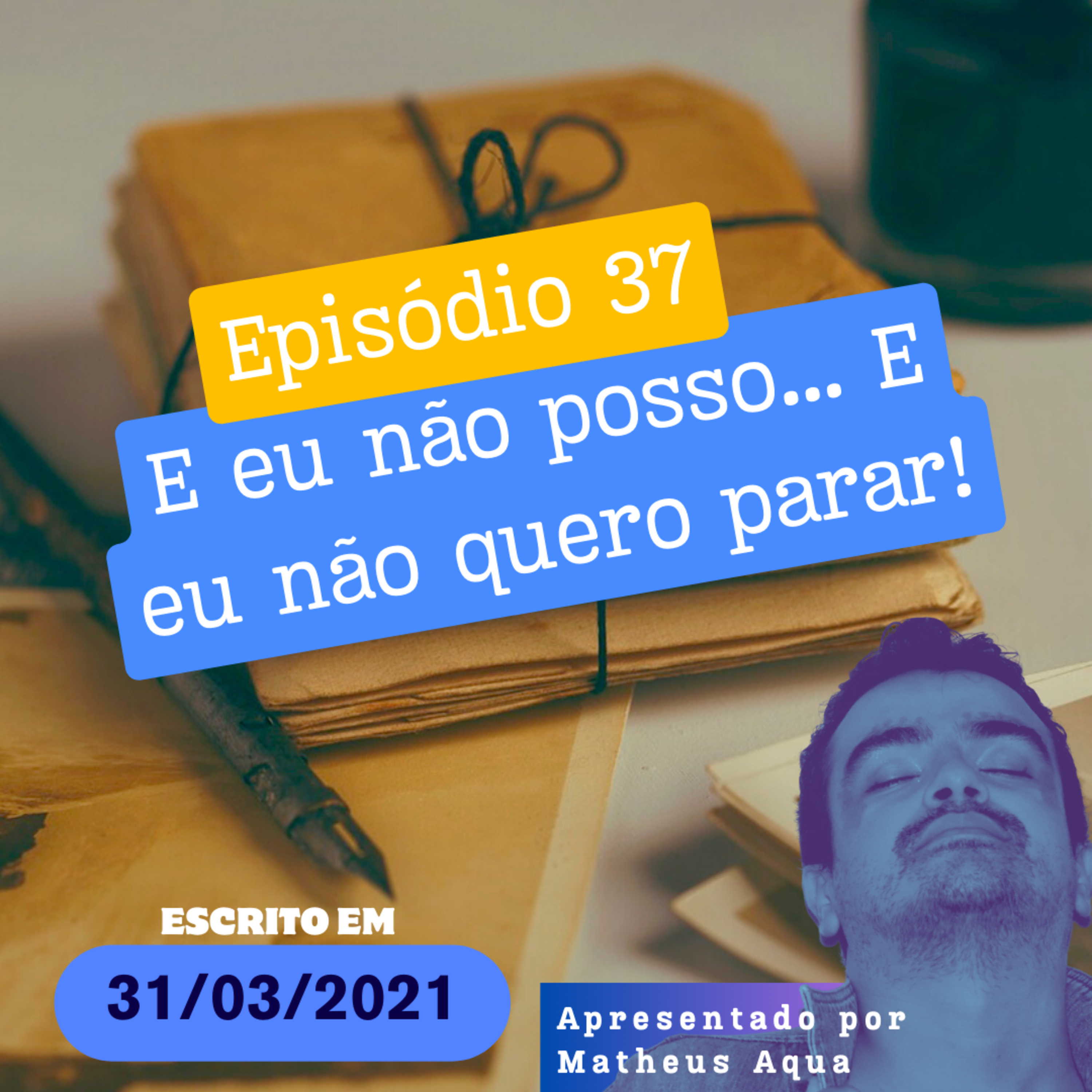 31/03 - E eu não posso... E eu não quero parar! episode artwork