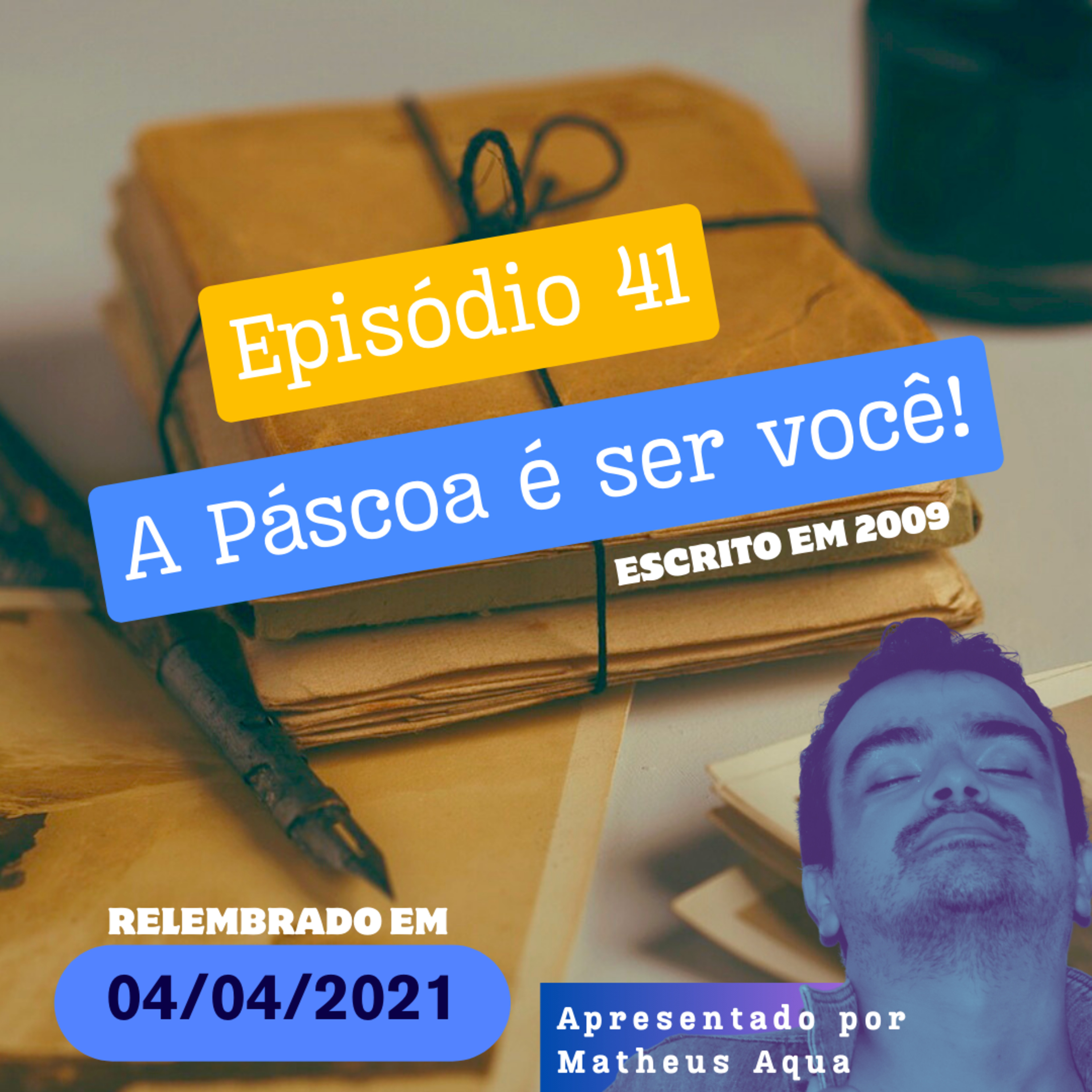04/04 - A Páscoa é ser você! episode artwork
