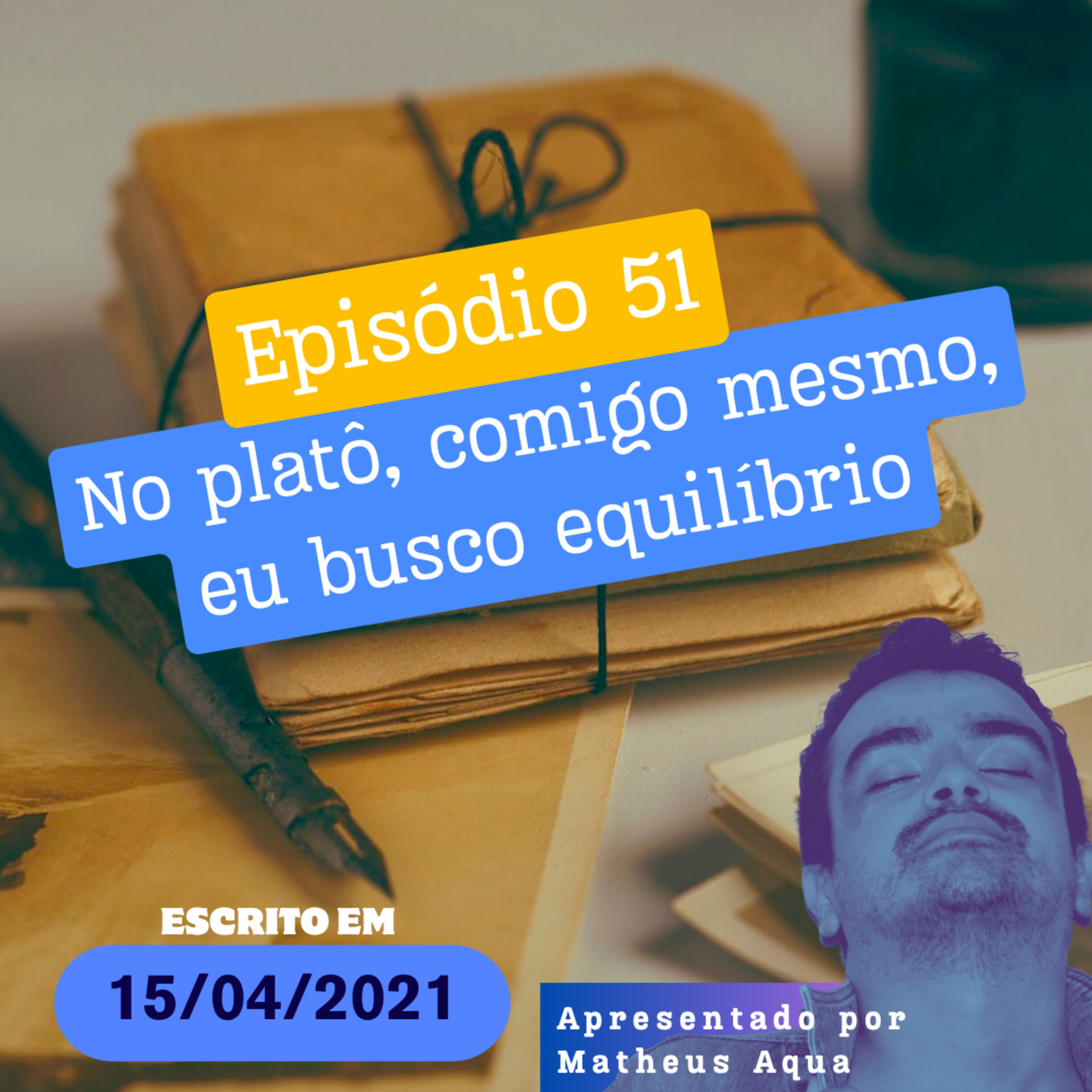 15/04 - No platô, comigo mesmo, eu busco equilíbrio episode artwork