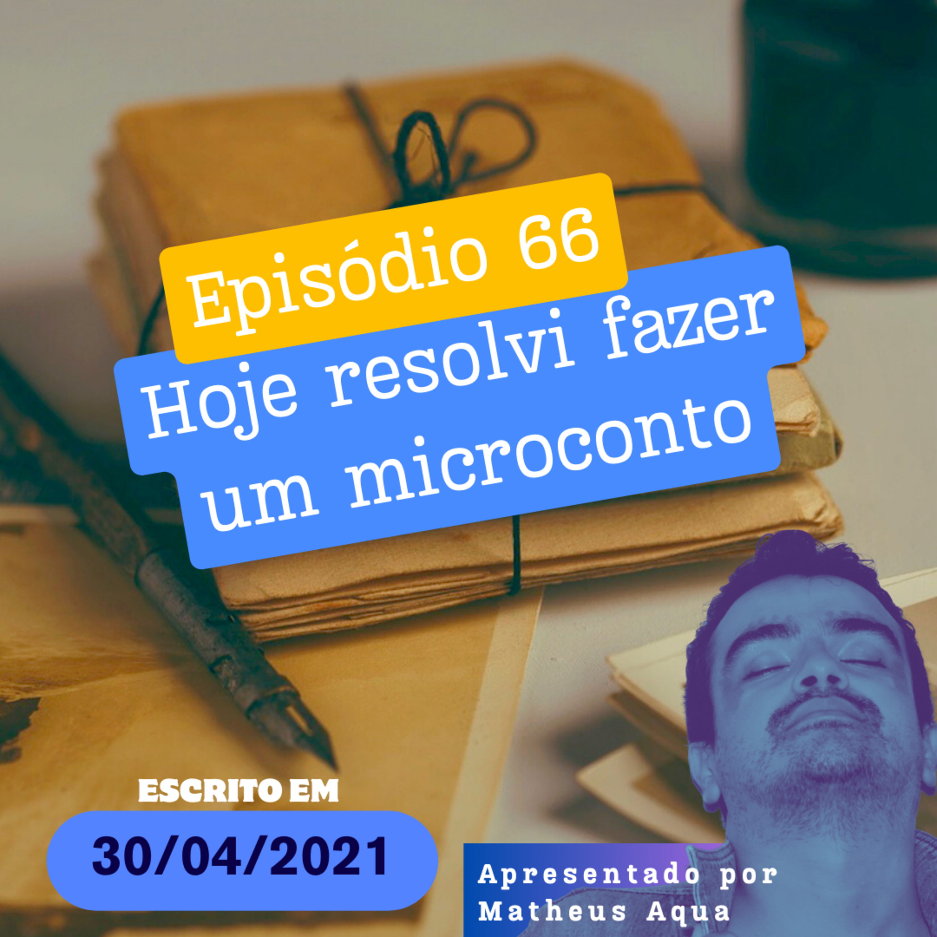 30/04 - Hoje resolvi fazer um microconto episode artwork