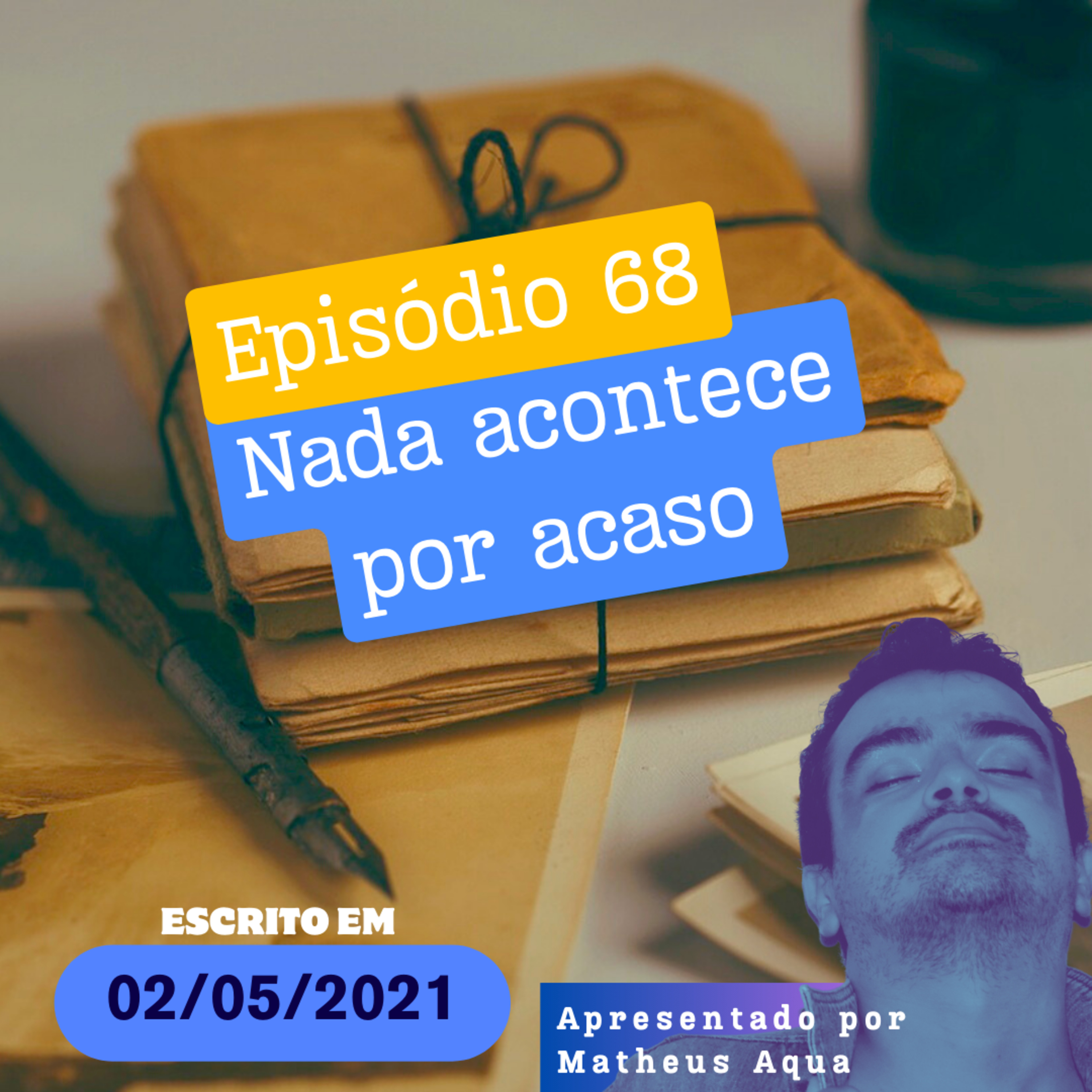 02/05 - Nada acontece por acaso episode artwork