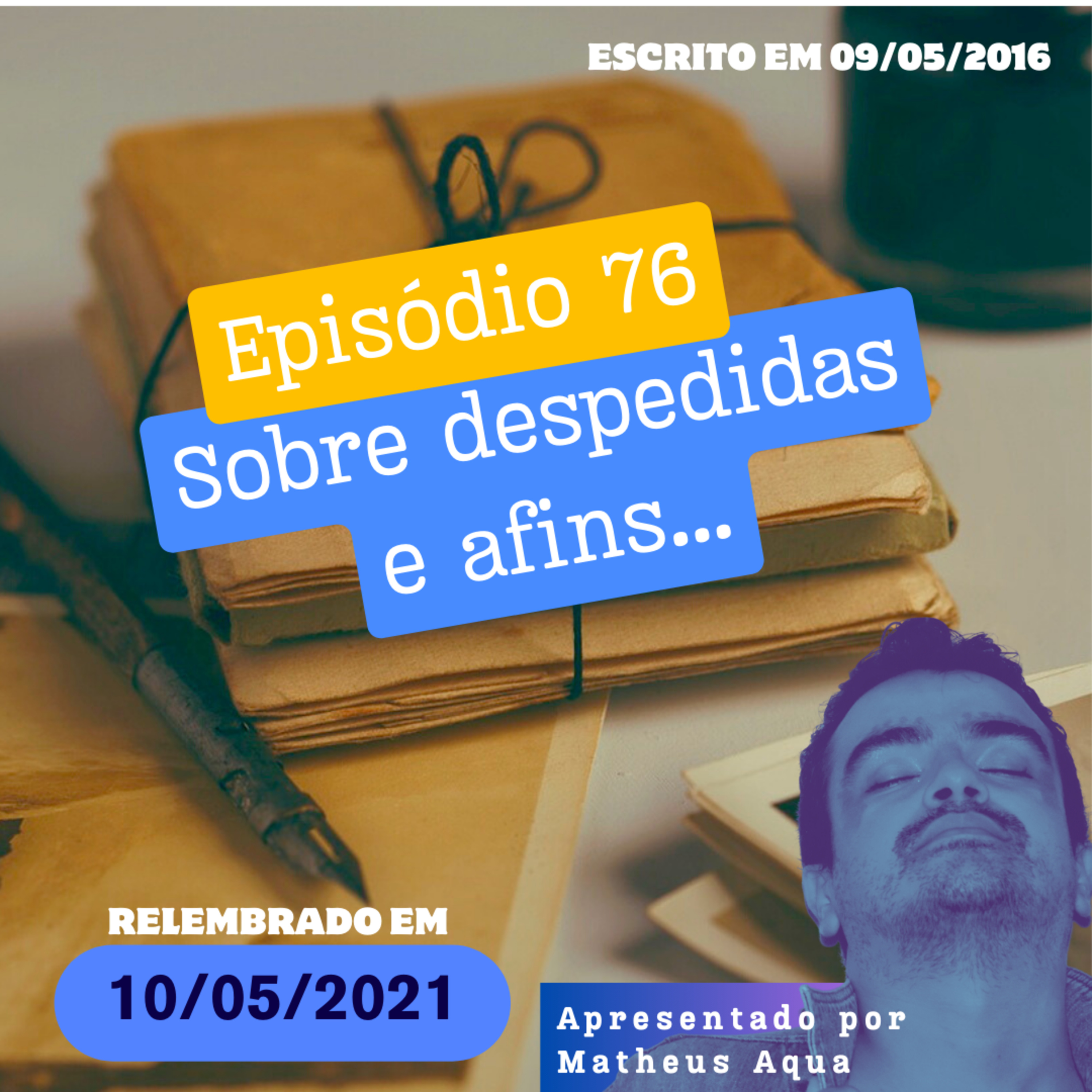 10/05 - Sobre despedidas e afins... episode artwork