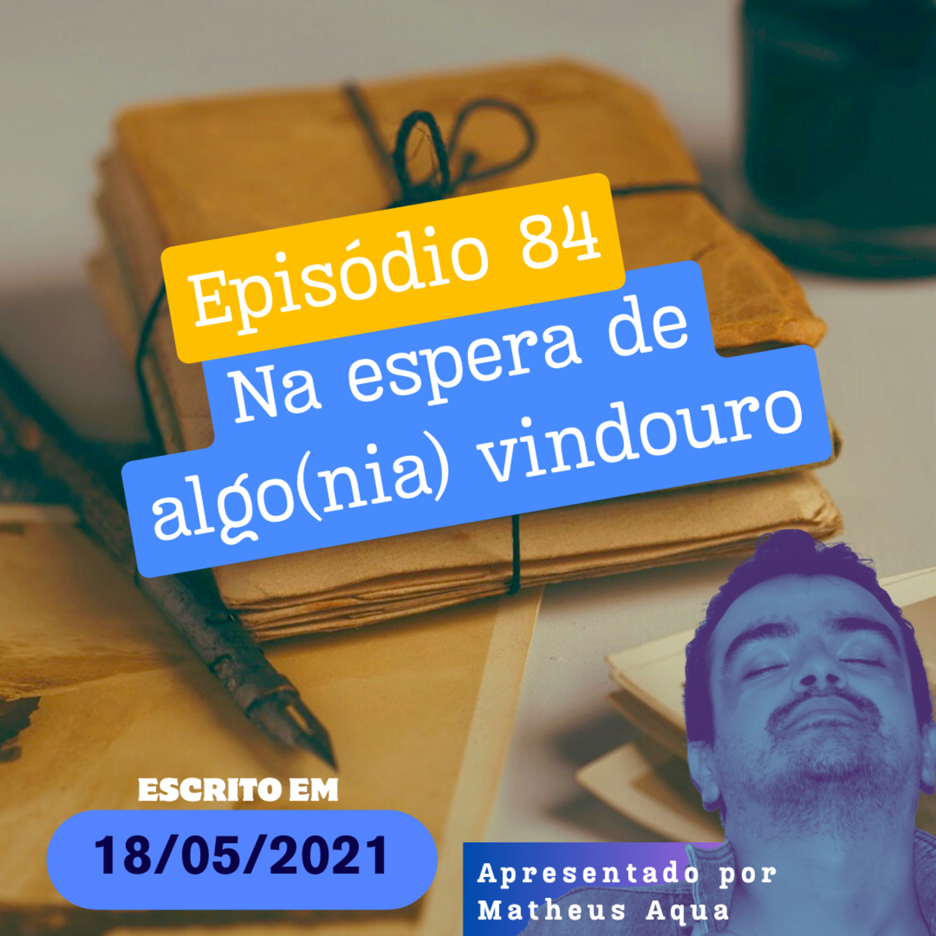 18/05 - Na espera de algo(nia) vindouro episode artwork