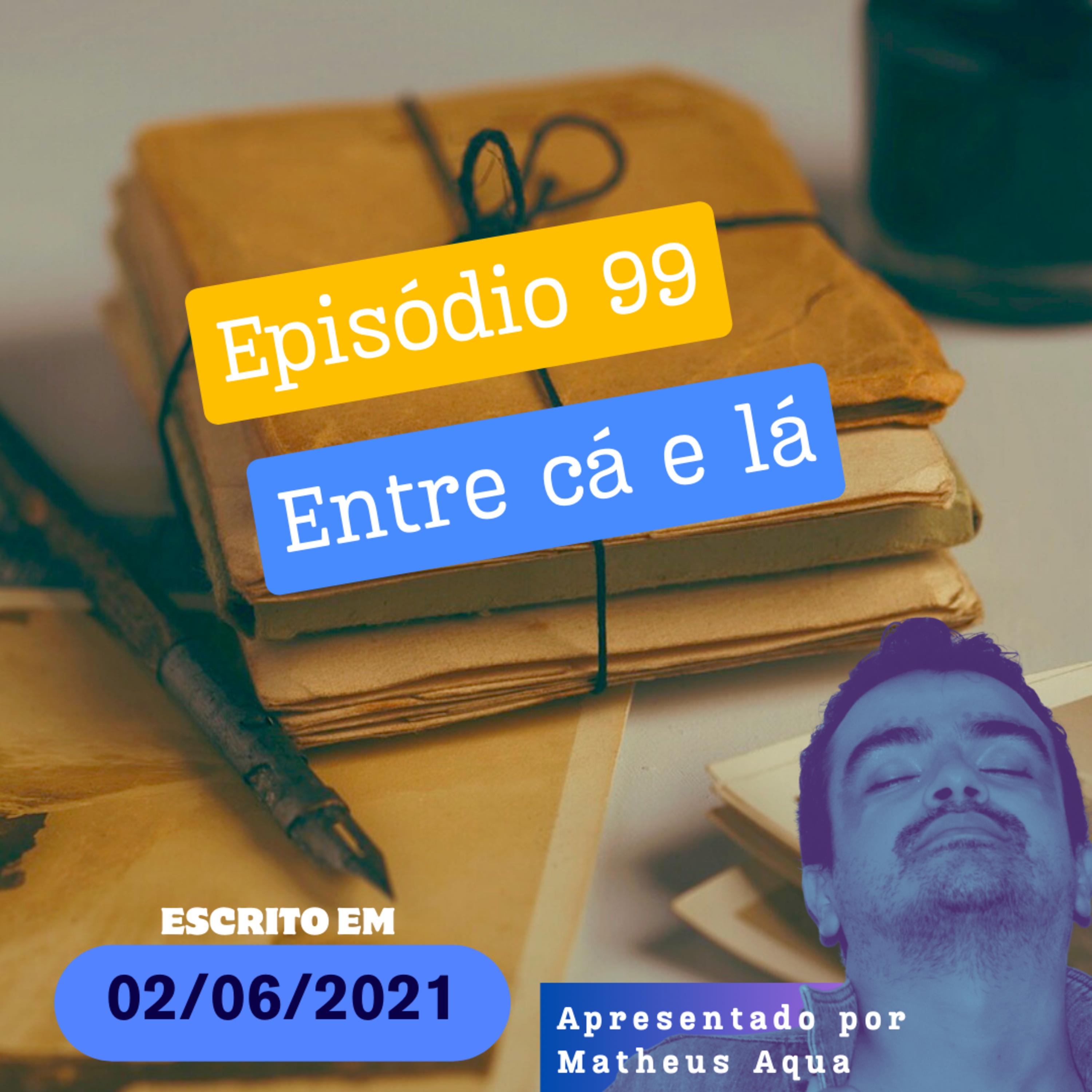 02/06 - Entre cá e lá episode artwork