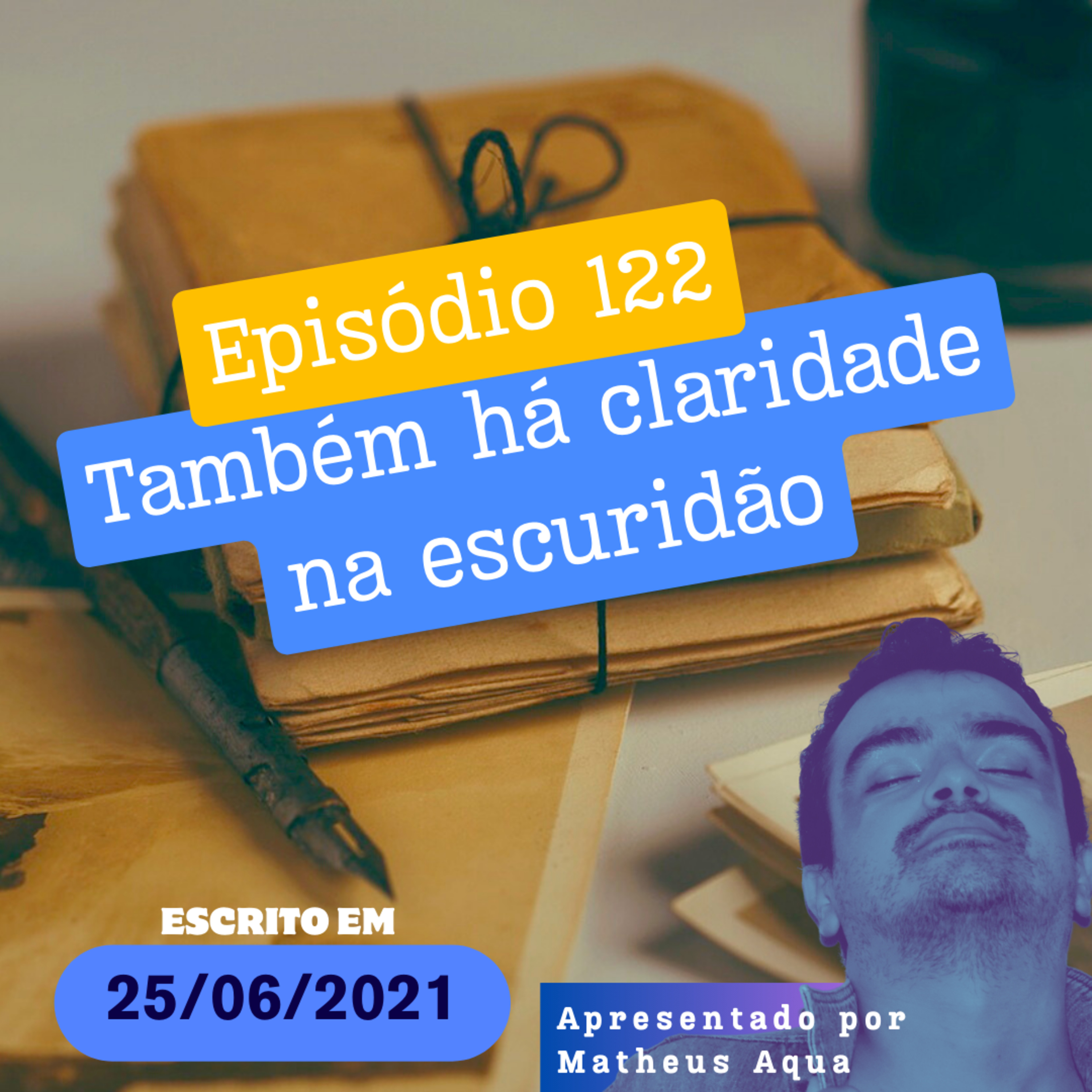 25/06 - Também há claridade na escuridão episode artwork