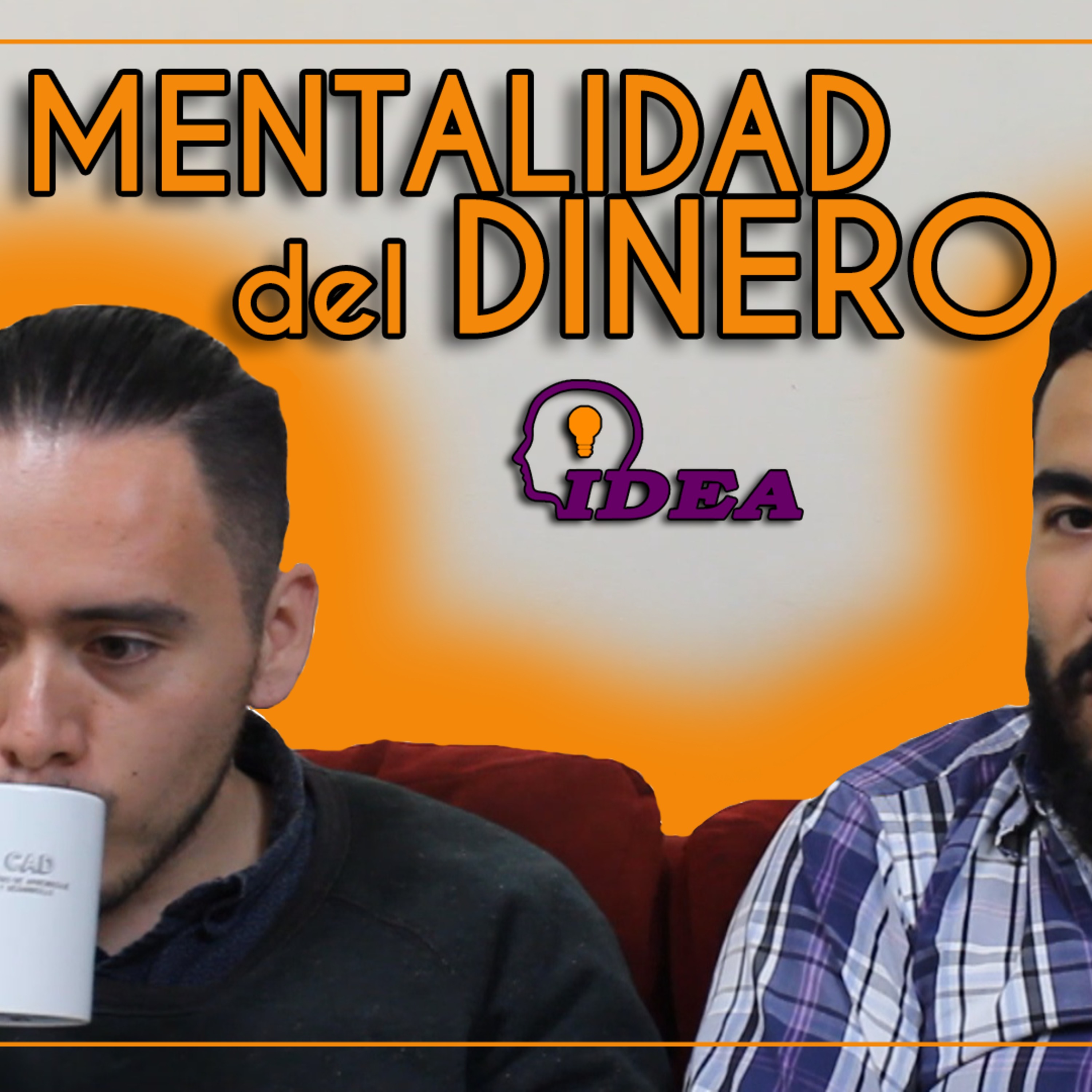 La MENTALIDAD del DINERO - I.D.E.A. uno a uno (2 Temp.)