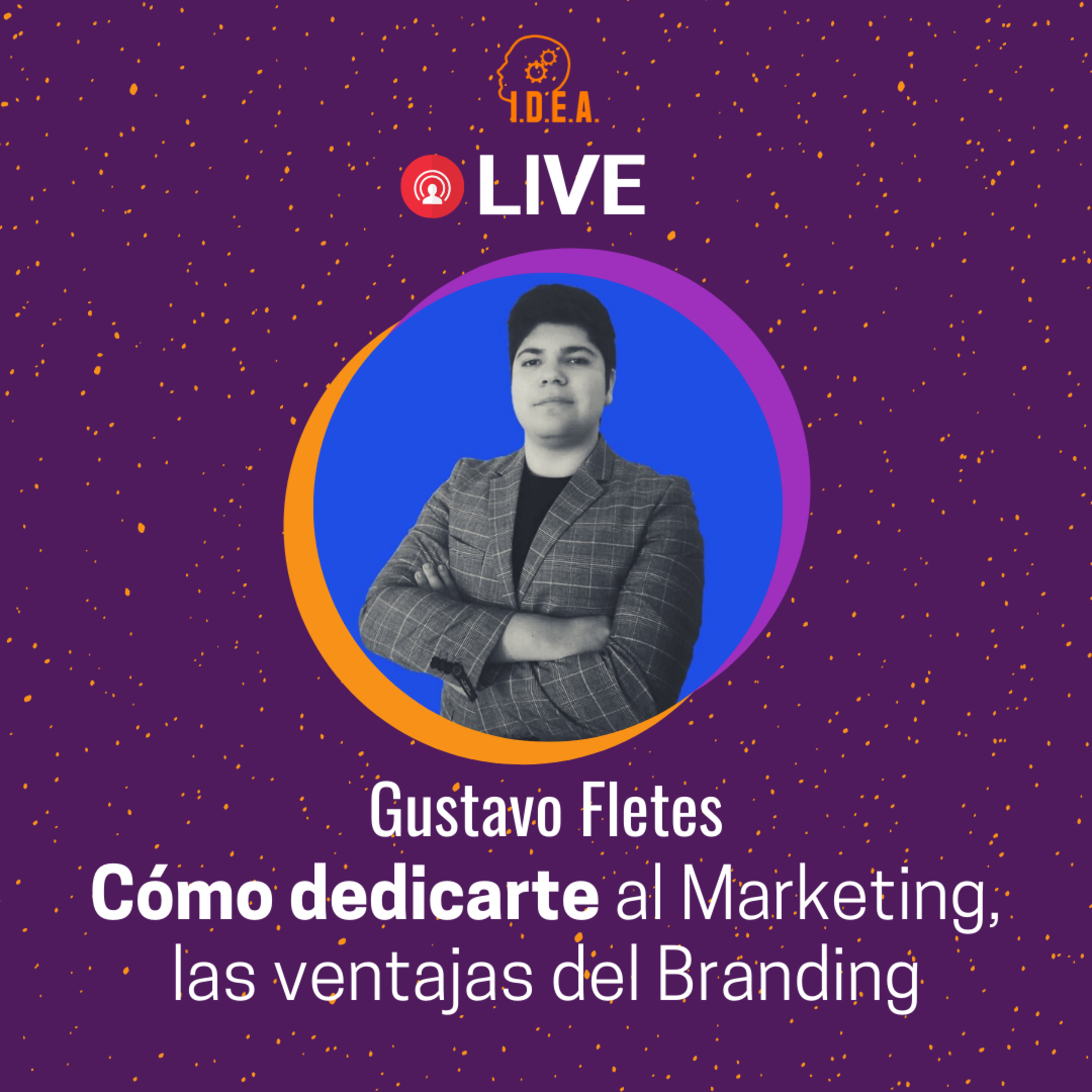 Qué es MARKETING 💡 (y cómo funciona el MARKETING) 💡 Experiencias de un mercadólogo - IDEA Podcast