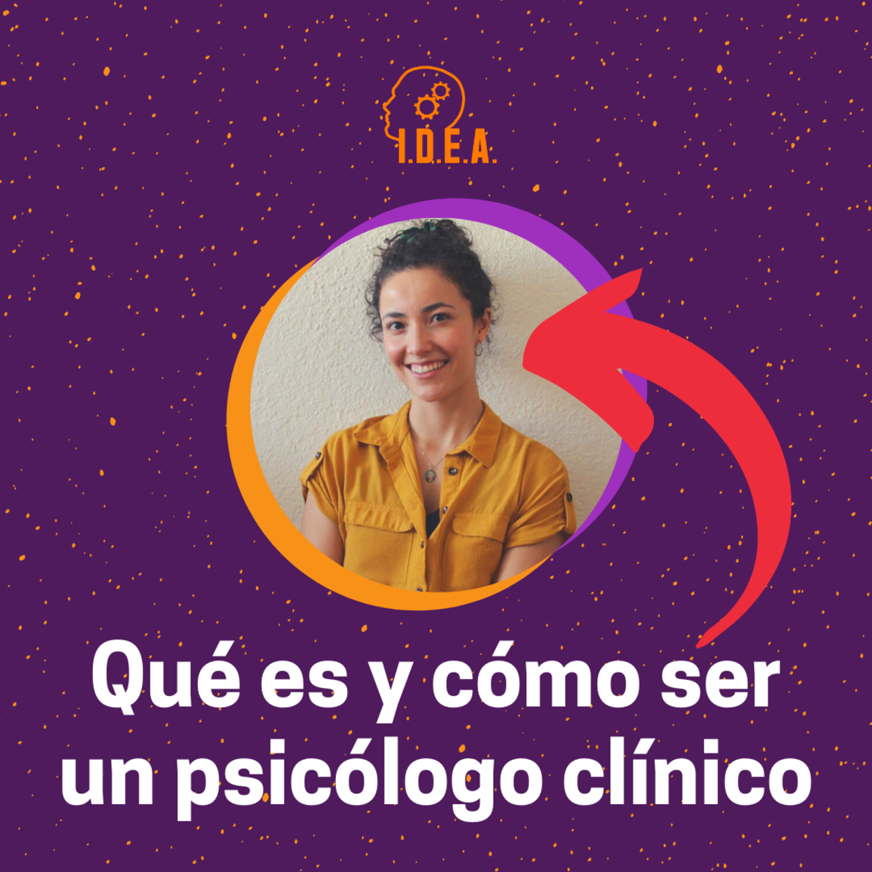 Qué es la PSICOLOGÍA (Clinica) 🟢🧠 IDEA Podcast