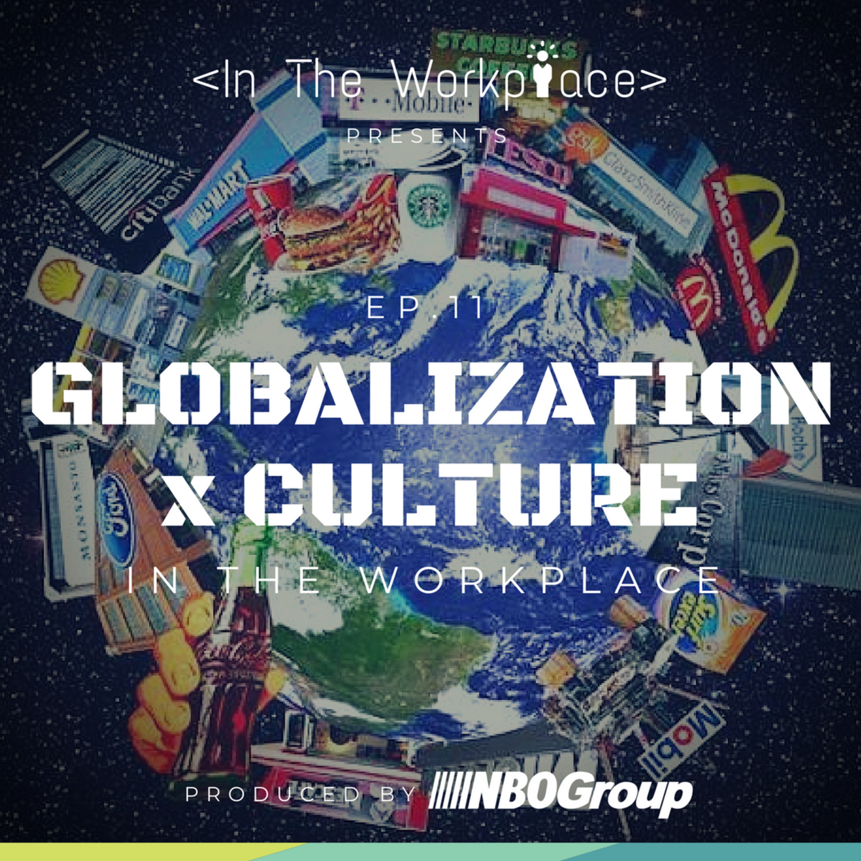 Ep 11 - Globalization x Culture episode artwork