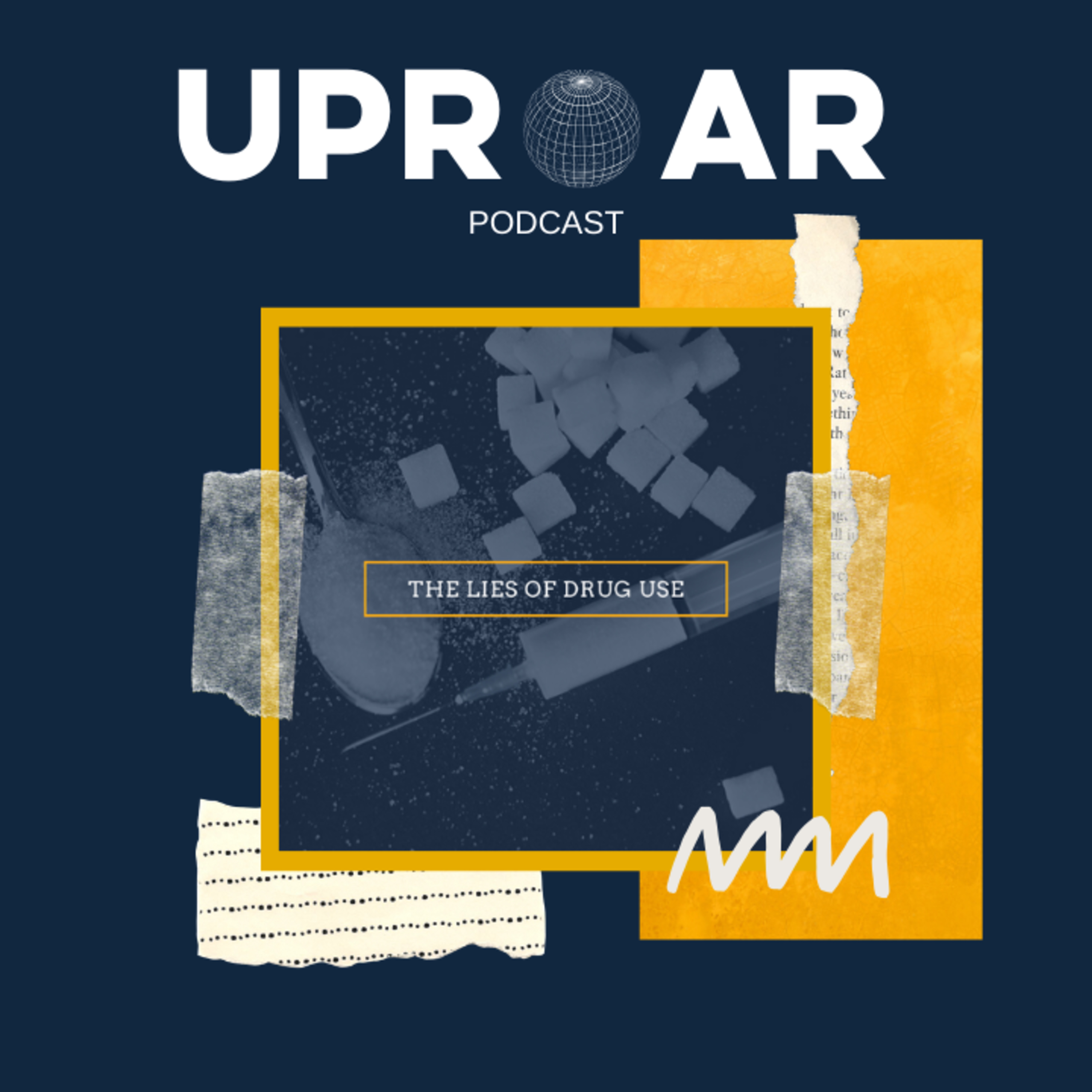 Uproar: The lies of Drugs episode artwork