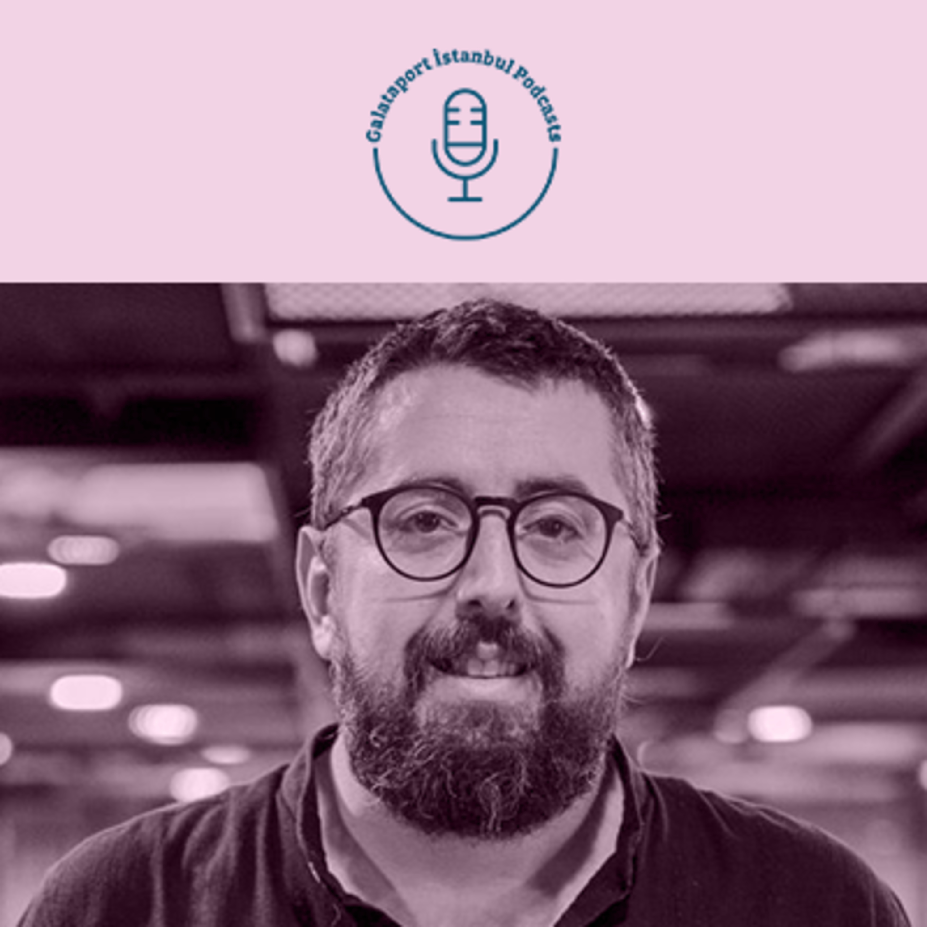 Galataport İstanbul Podcast