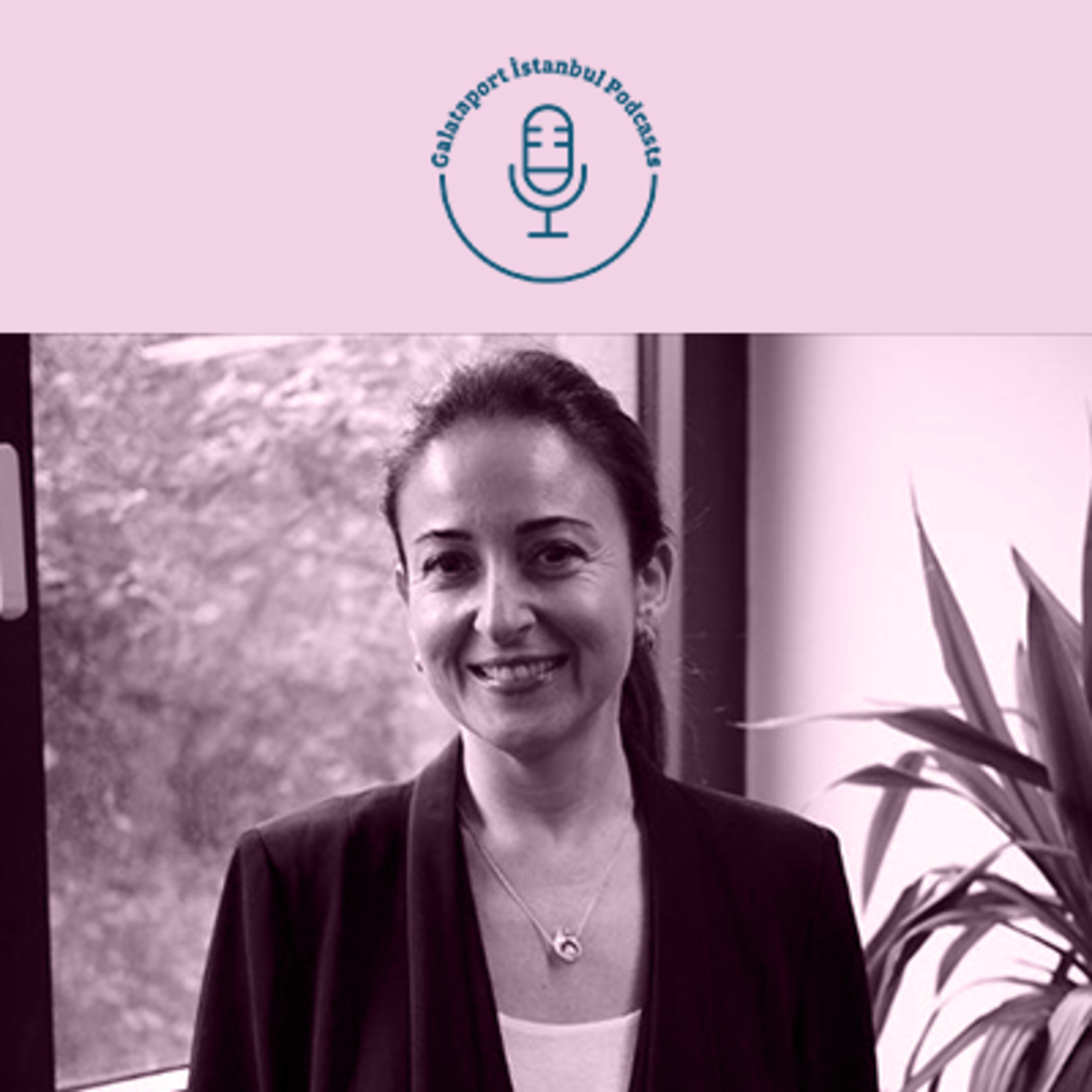 Galataport İstanbul Podcast