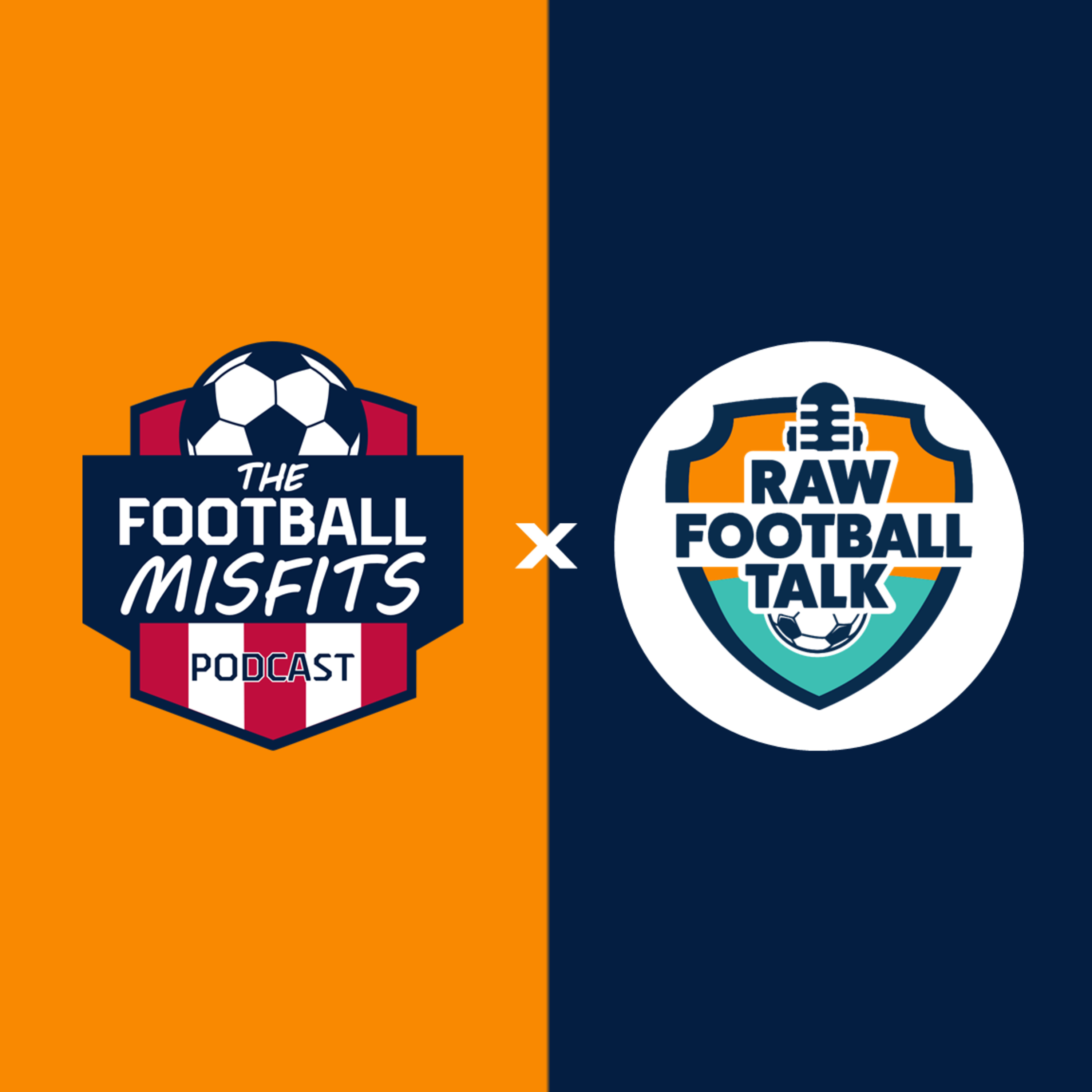 #FootyMisfits Ep. 42 - No Tactics, Just Vibes feat. Raw Football Talk Podcast episode artwork