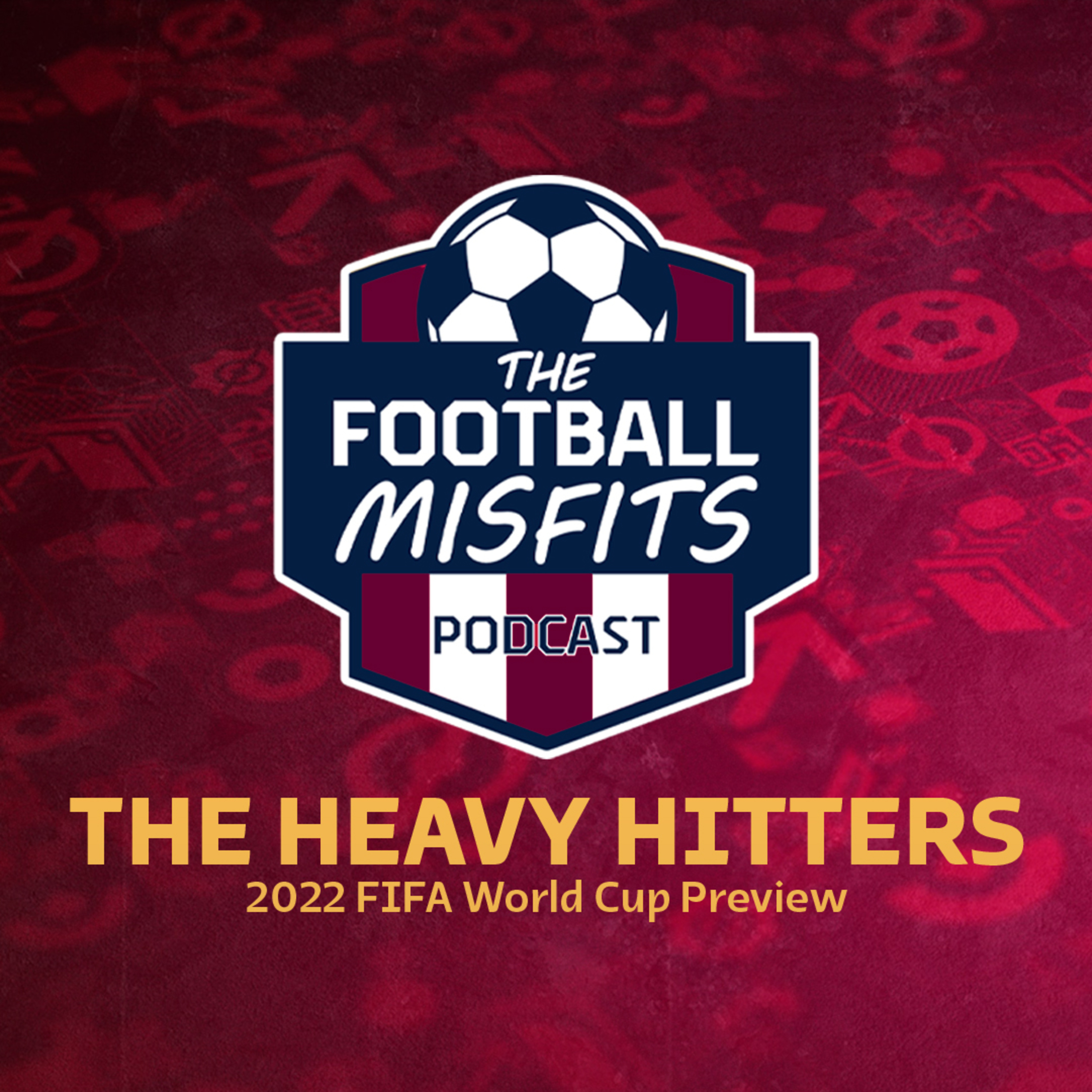 #FootyMisfits Ep. 122 - The Heavy Hitters: World Cup Preview Part II (Groups E-H) episode artwork