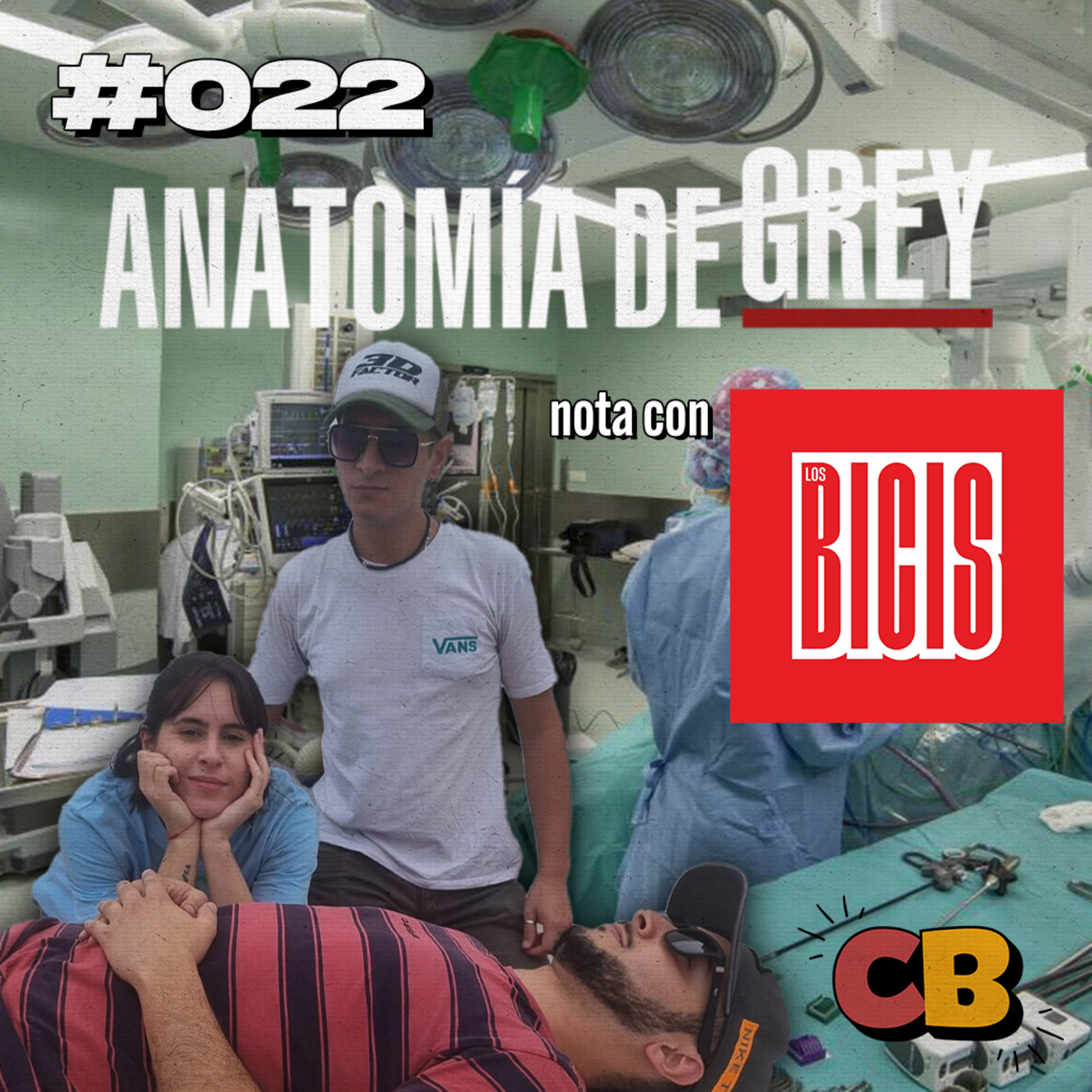 Programa #22 - Operamos de apendicitis y vienen Los Bicis episode artwork