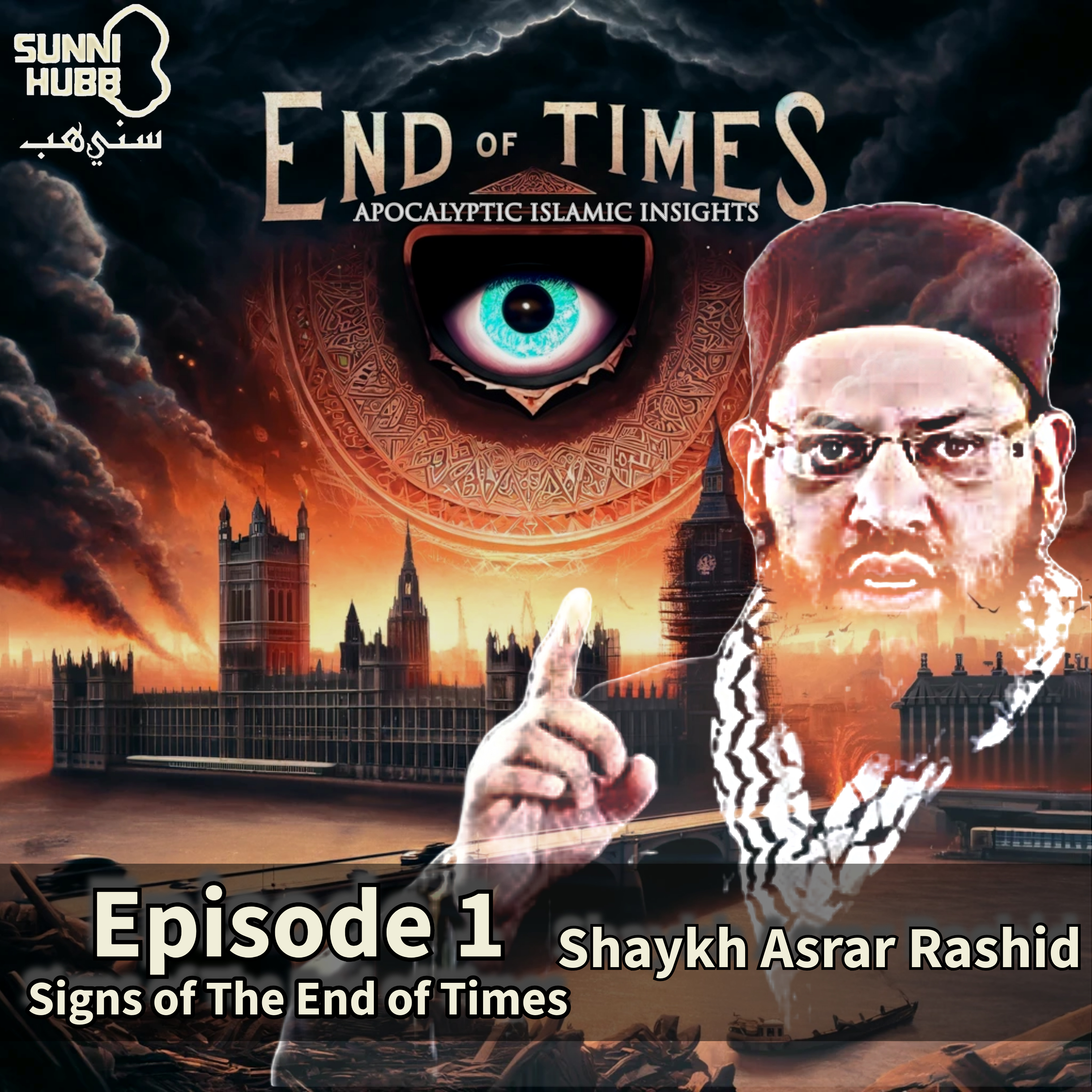 End of Times: Episode 1 - The Signs of the End Days