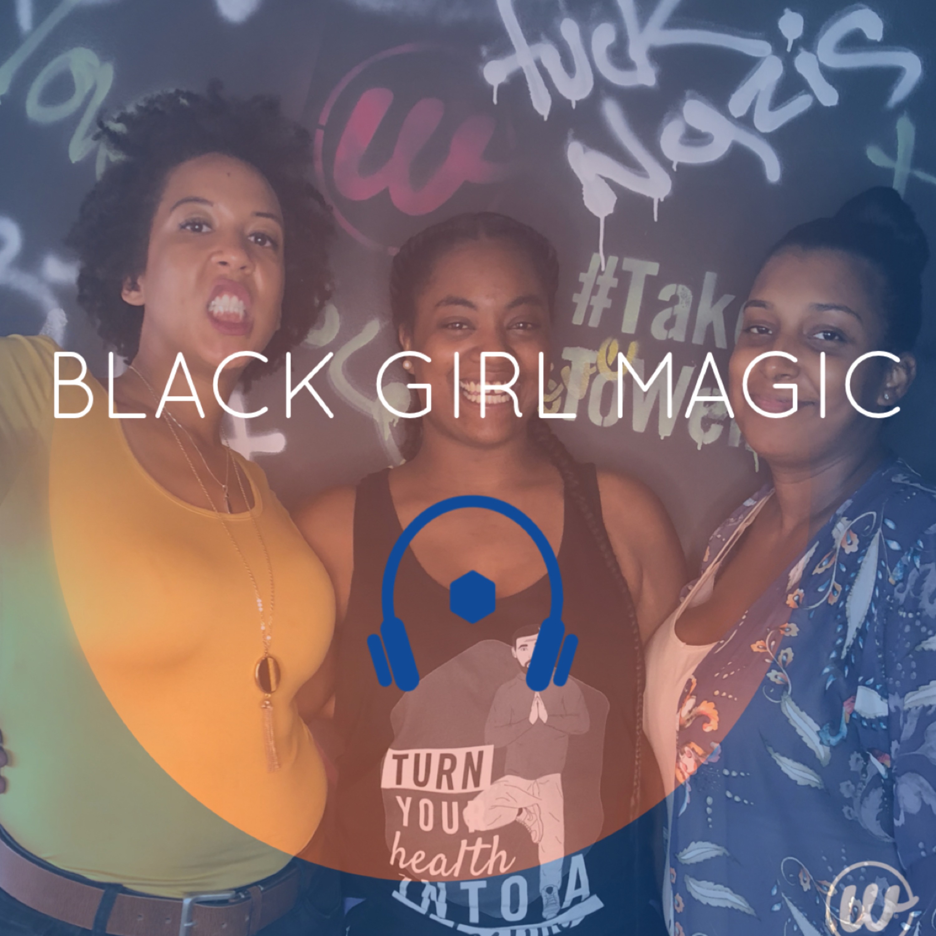 Black Girl Magic episode artwork