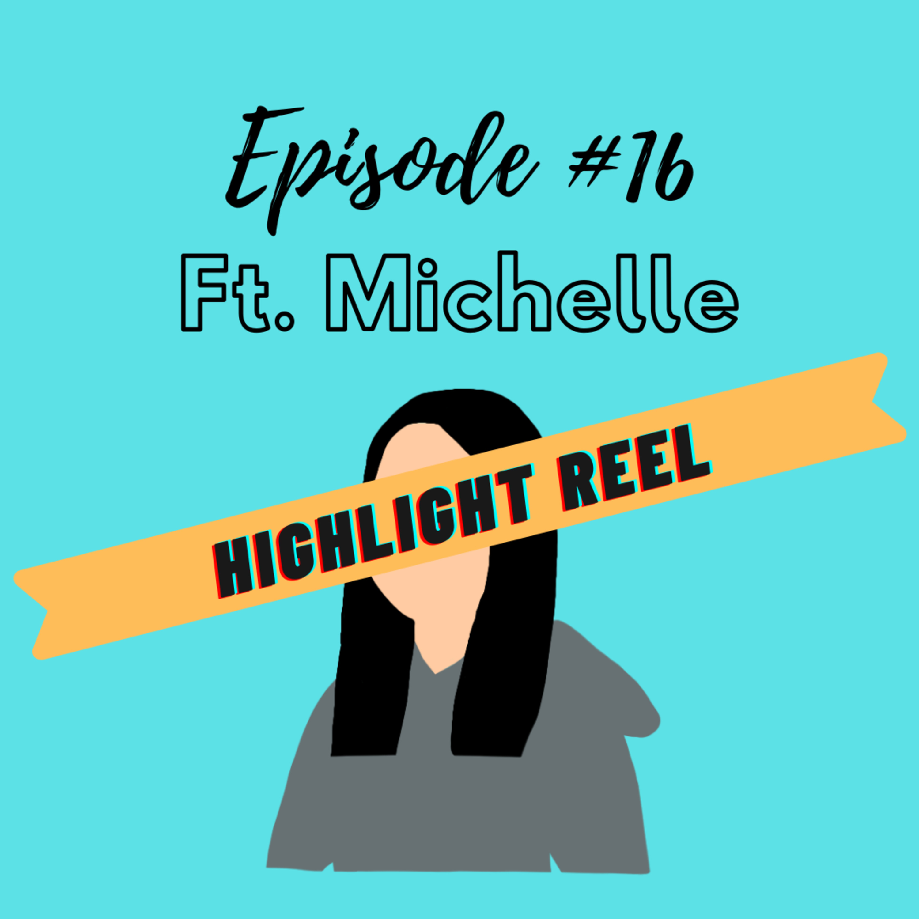 Ep. 16 Highlight Reel episode artwork