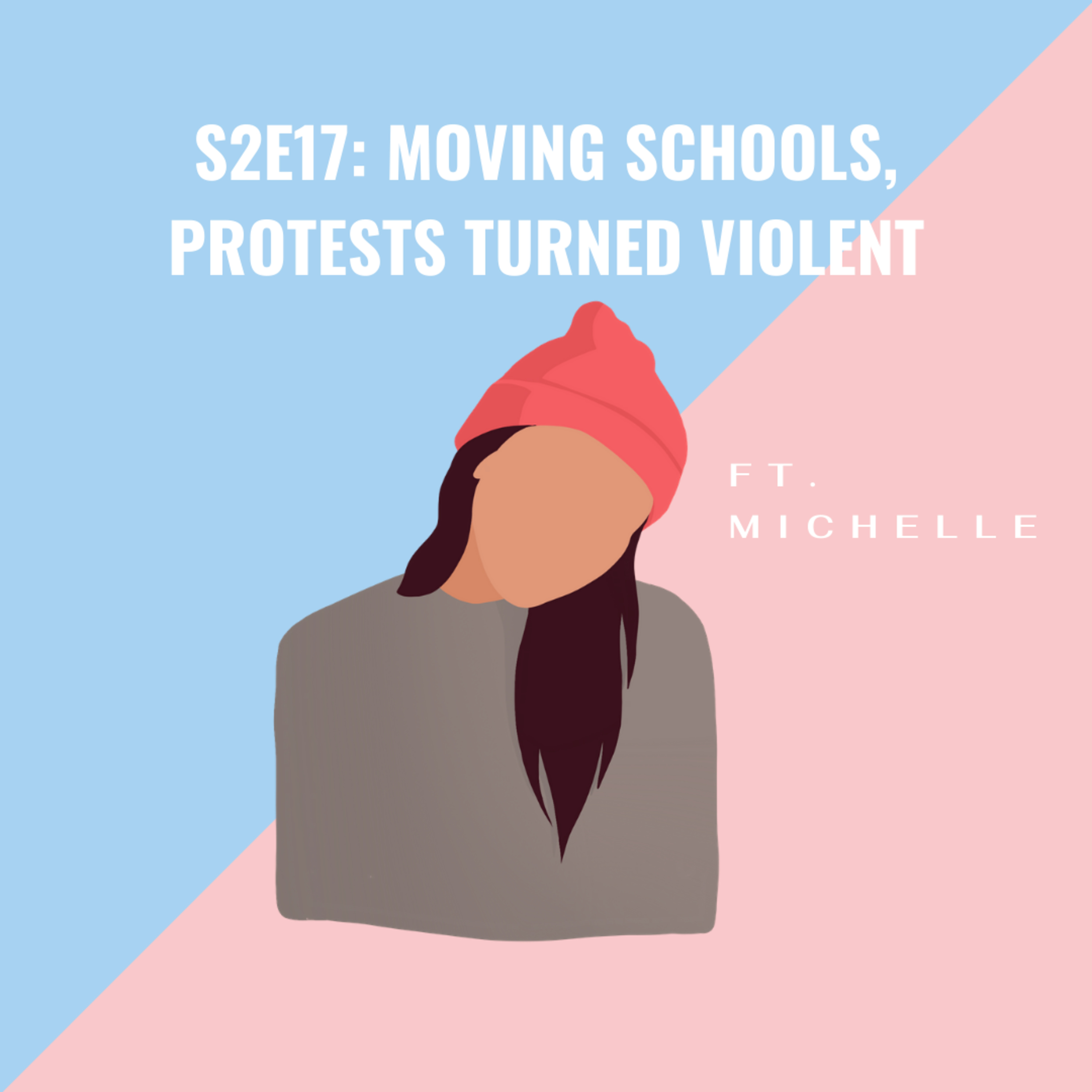 Moving Schools, Protests Turned Violent episode artwork