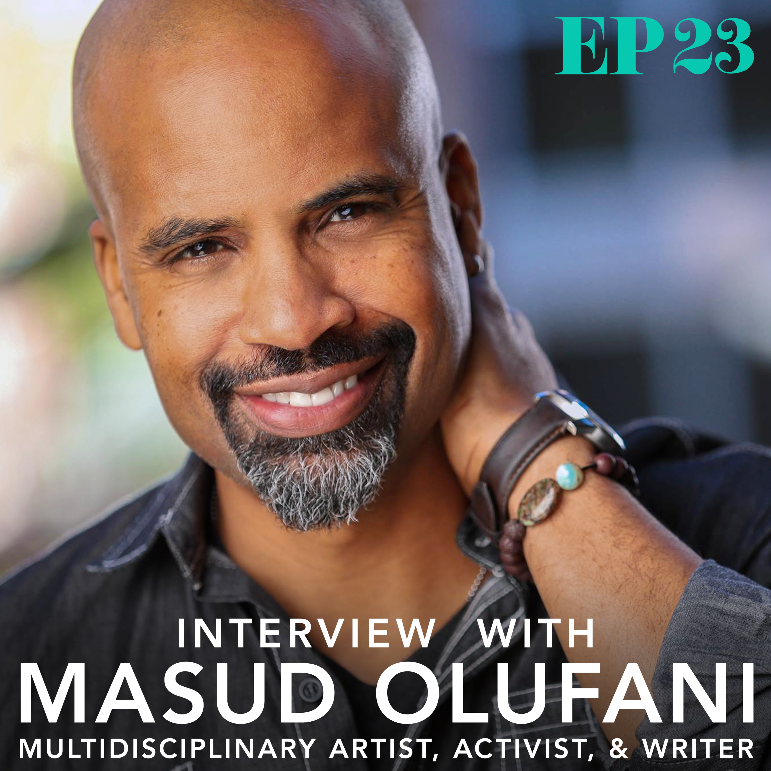 Ep. 23: Interview with Masud Olufani