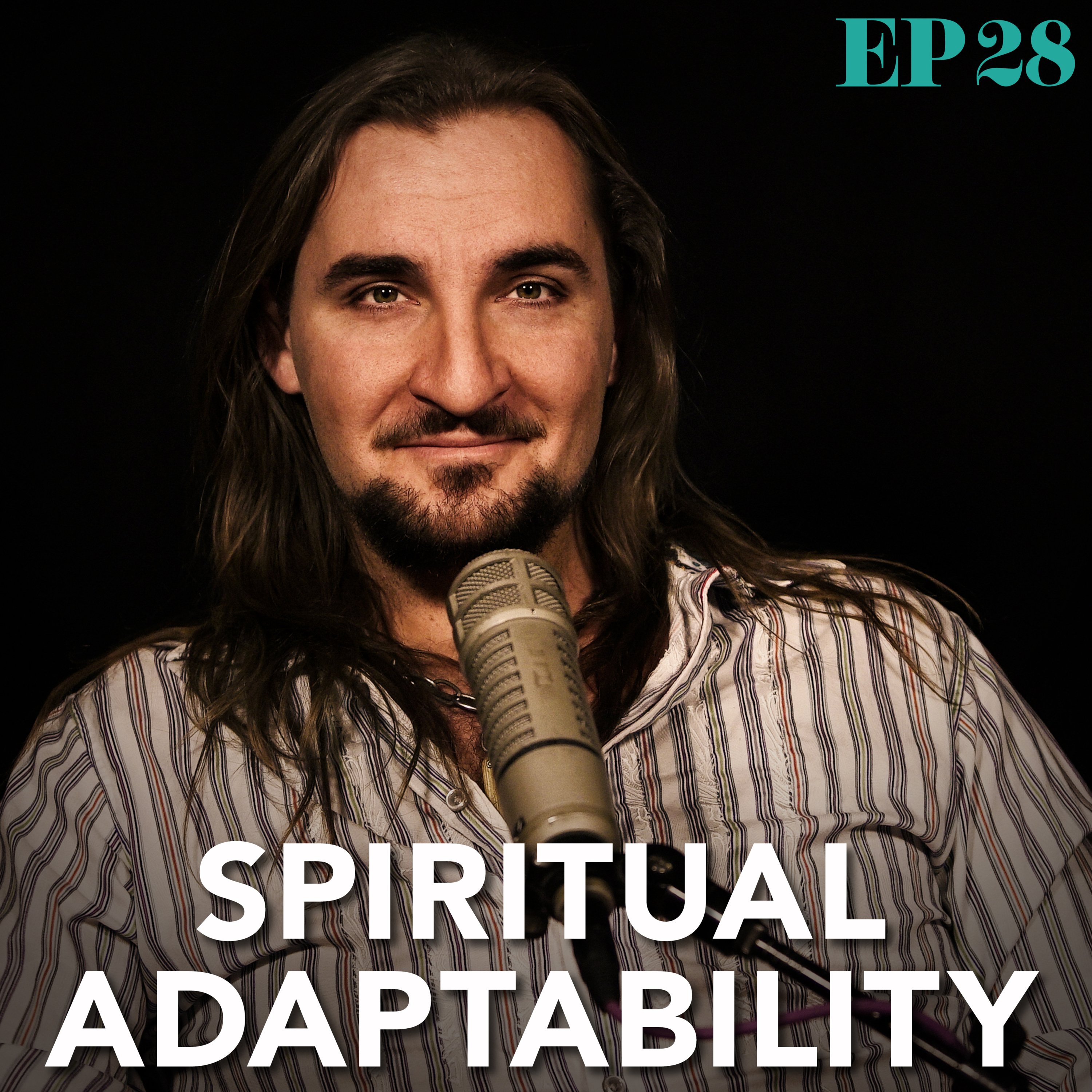 Ep. 28: Flexibility Without Compromise | Spiritual Adaptability