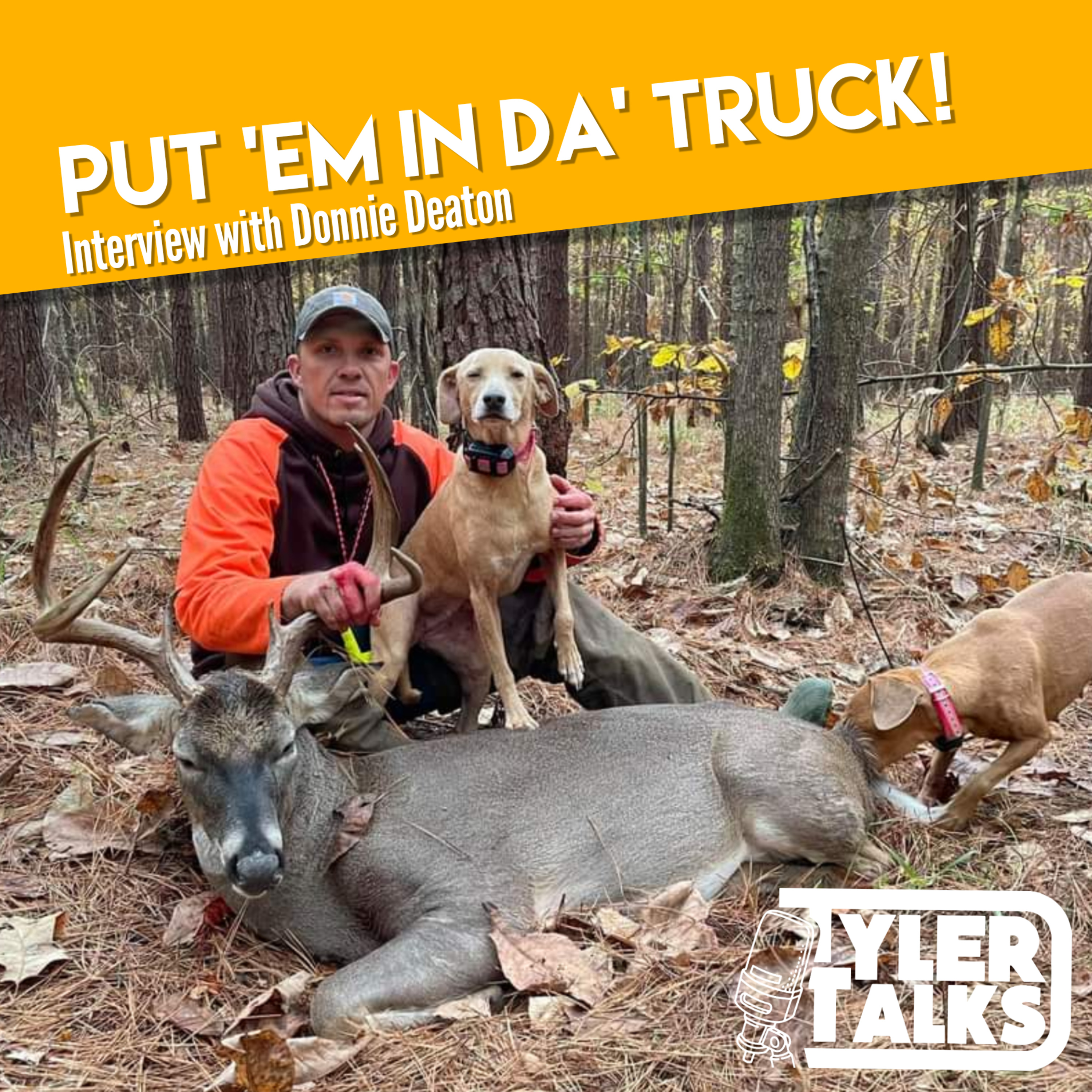 Put 'em in da' truck! Interview with Donnie Deaton