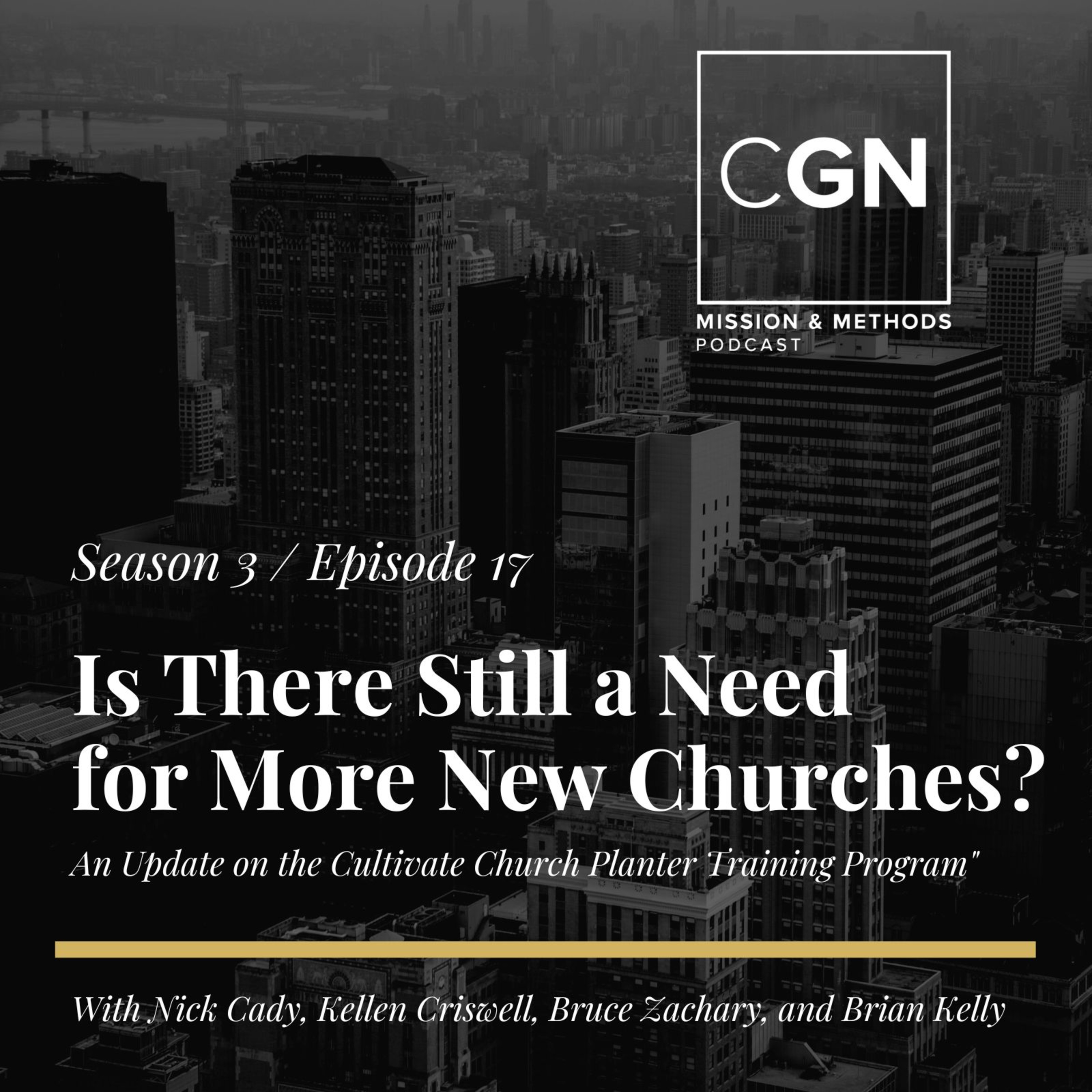 Is There Still a Need for More New Churches? An Update on the Cultivate Church Planter Training Program episode artwork