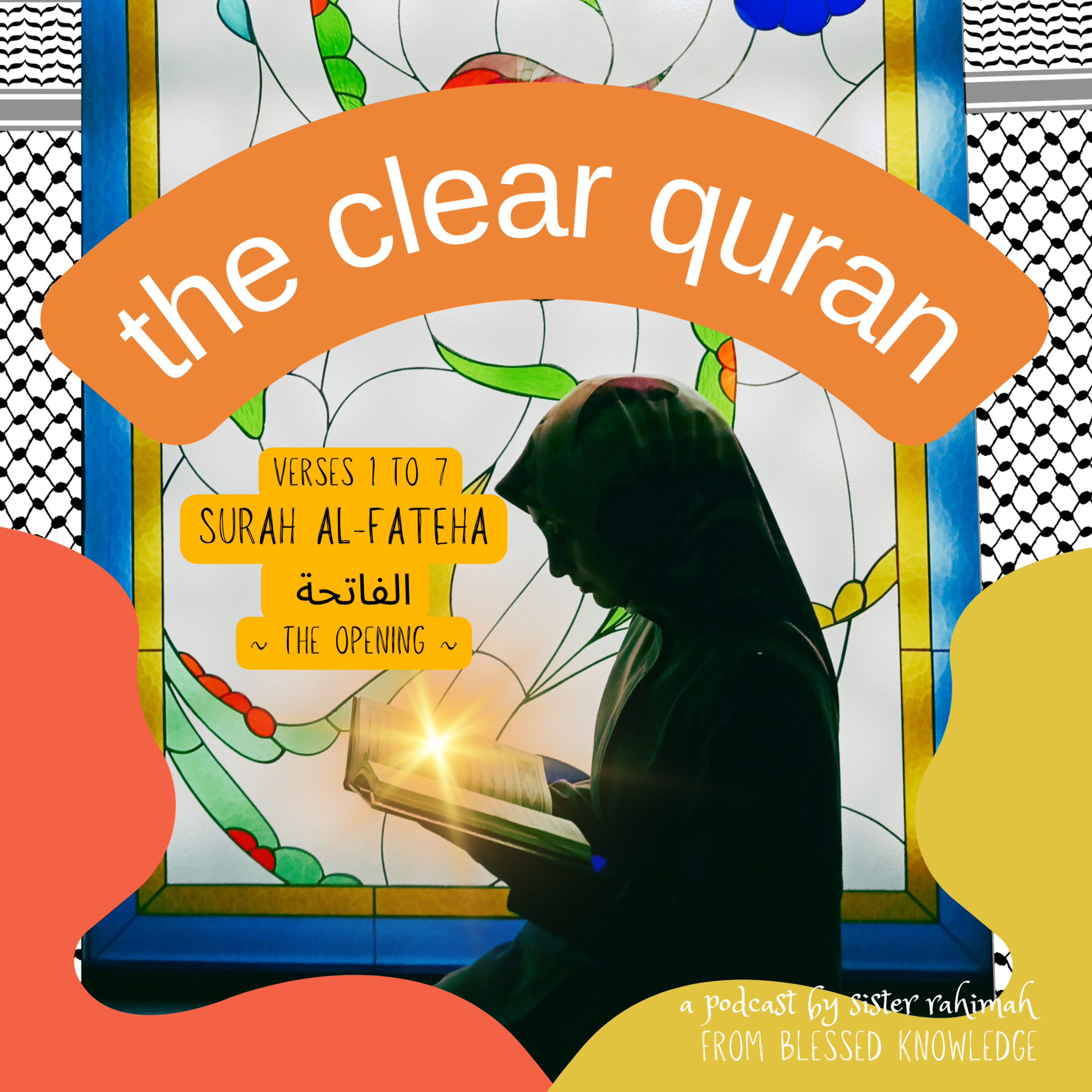 1. The Opening (Al-Fatihah الفاتحة ) episode artwork