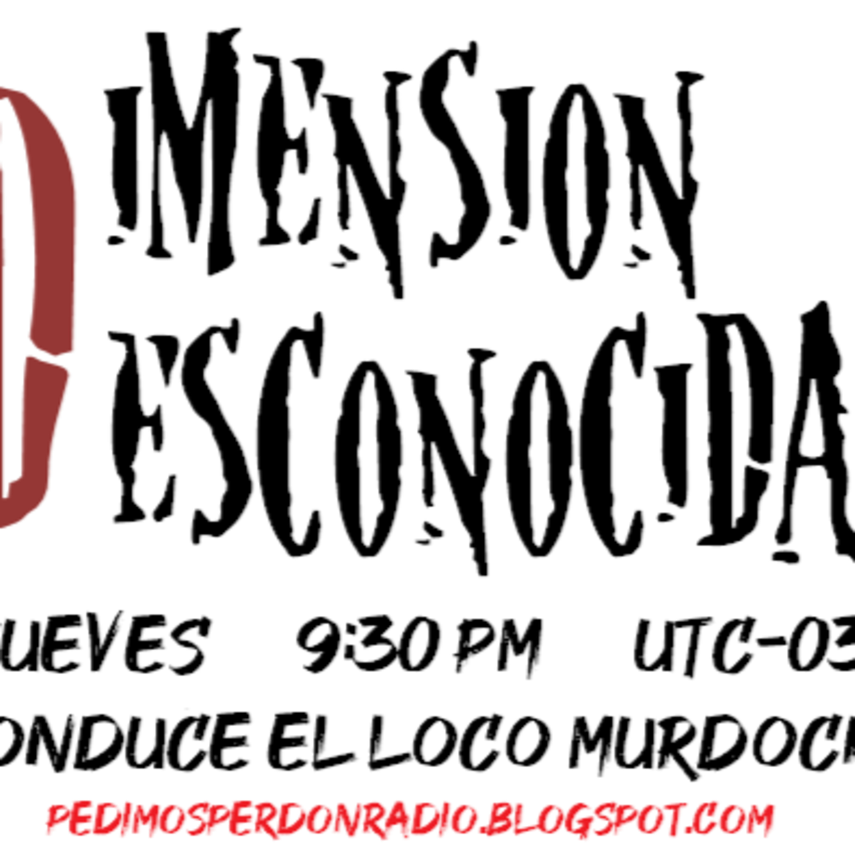 La Dimensión Desconocida - Programa Nº 24 - 22 04 2021 episode artwork