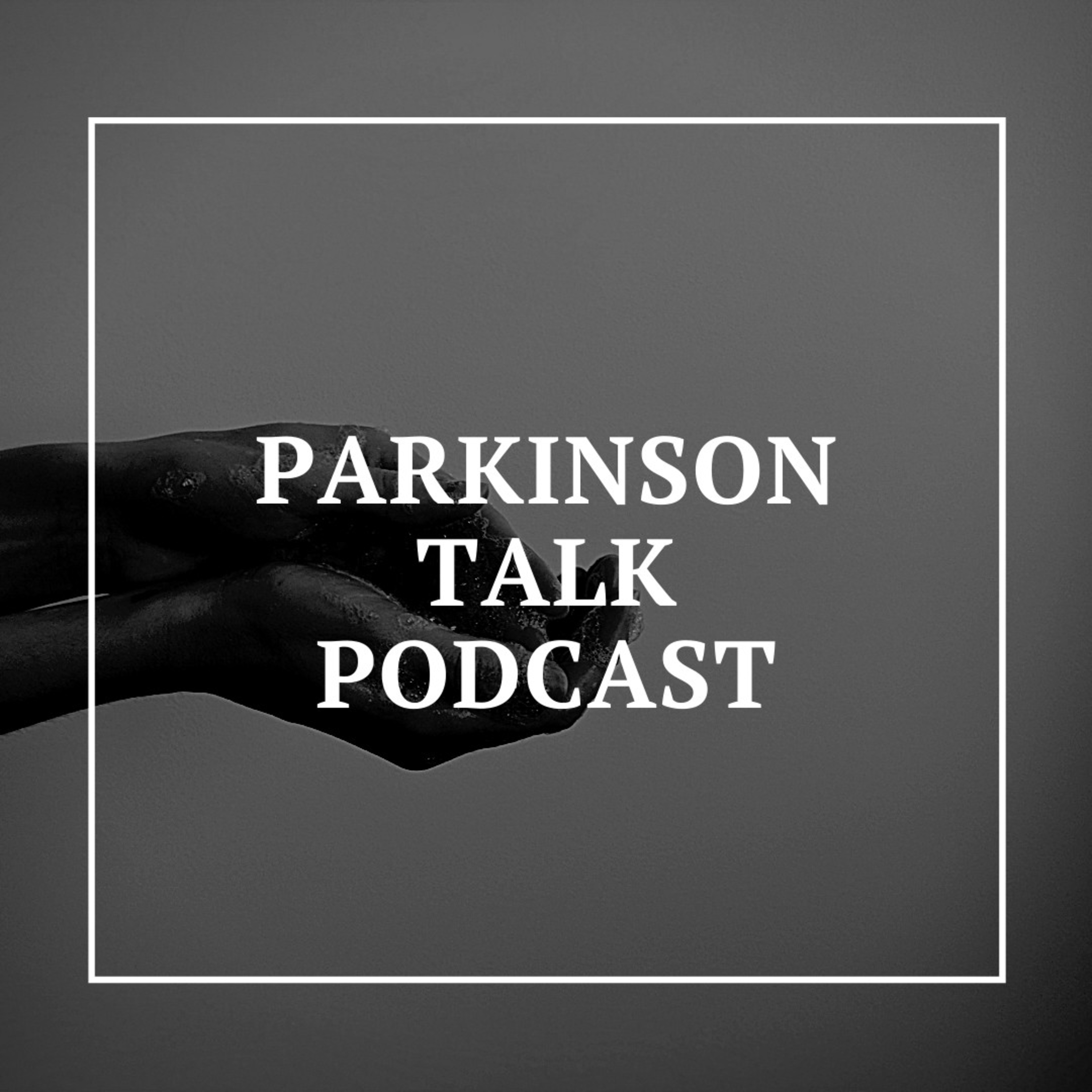 Parkinson Talk Podcast