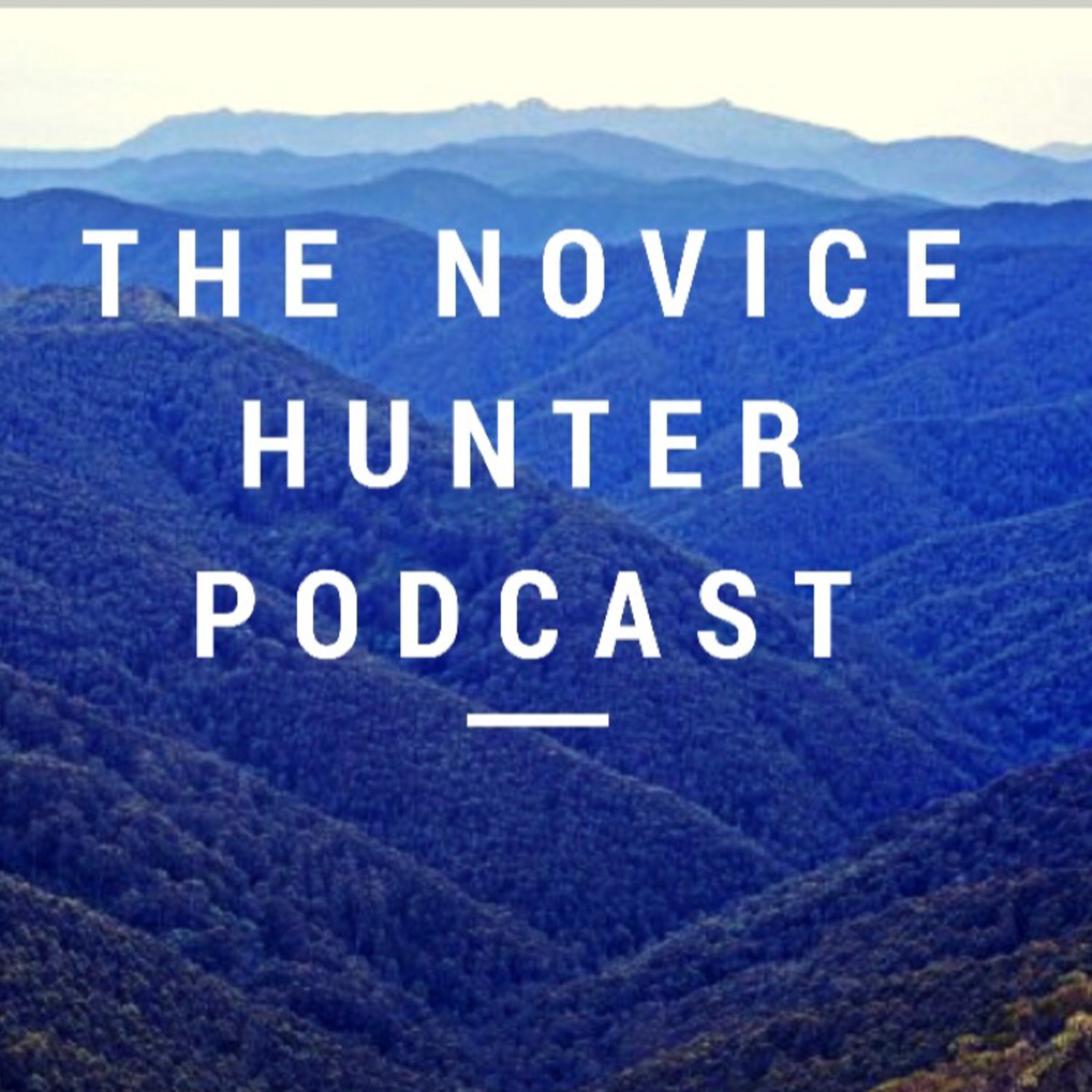 The Novice Hunter Podcast