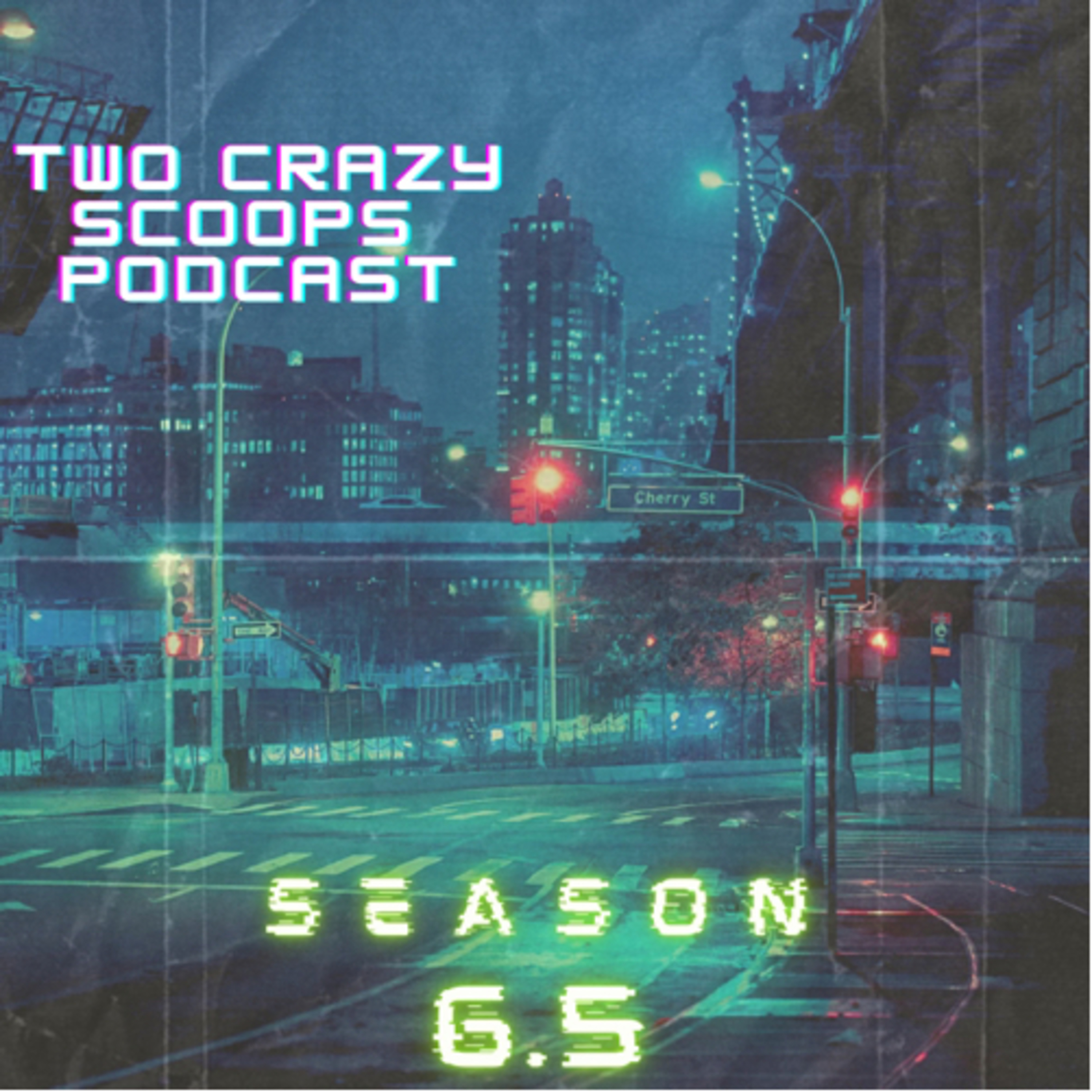 S6.5 E1 “We Have Two Crazy Scoops At Home” with Craig Mcbrine episode artwork