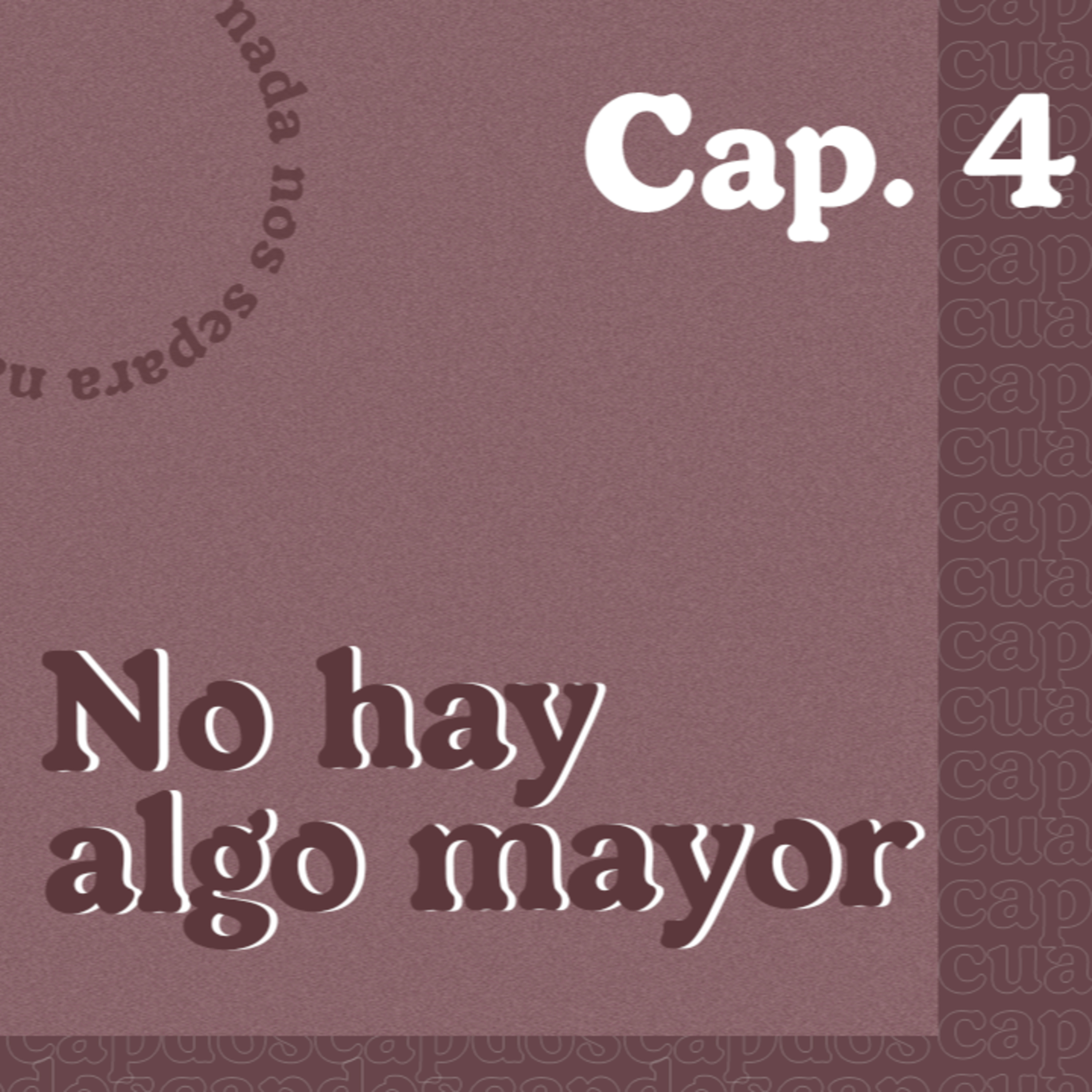 SERIE: NO HAY ALGO MAYOR | CAP 4 | Patricio Andrés 